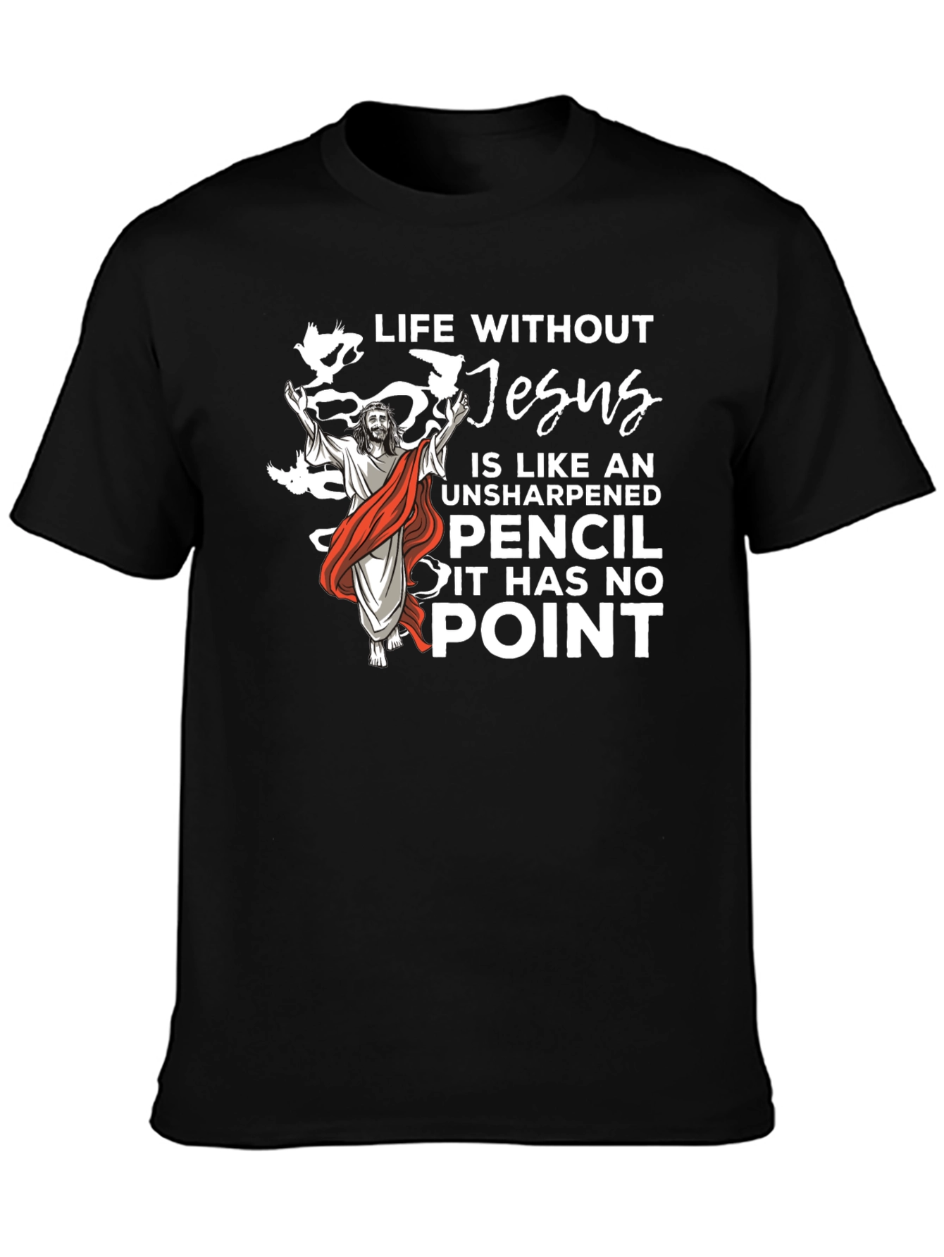 Life Without Jesus Black T-Shirt