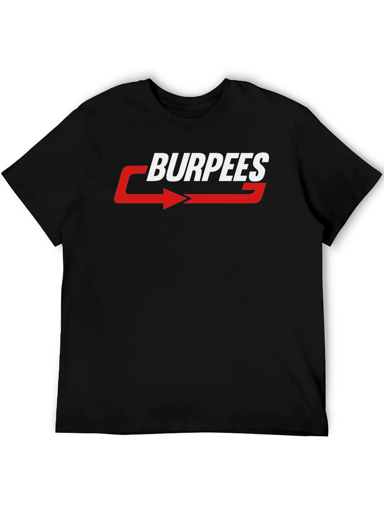 Burpees Graphic T-Shirt - Workout Motivation