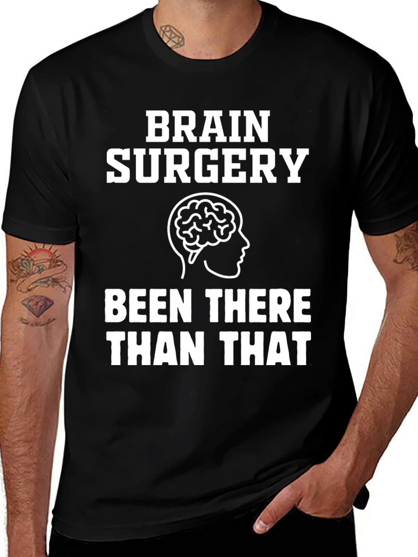 Brain Surgery T-Shirt - Been There Than That