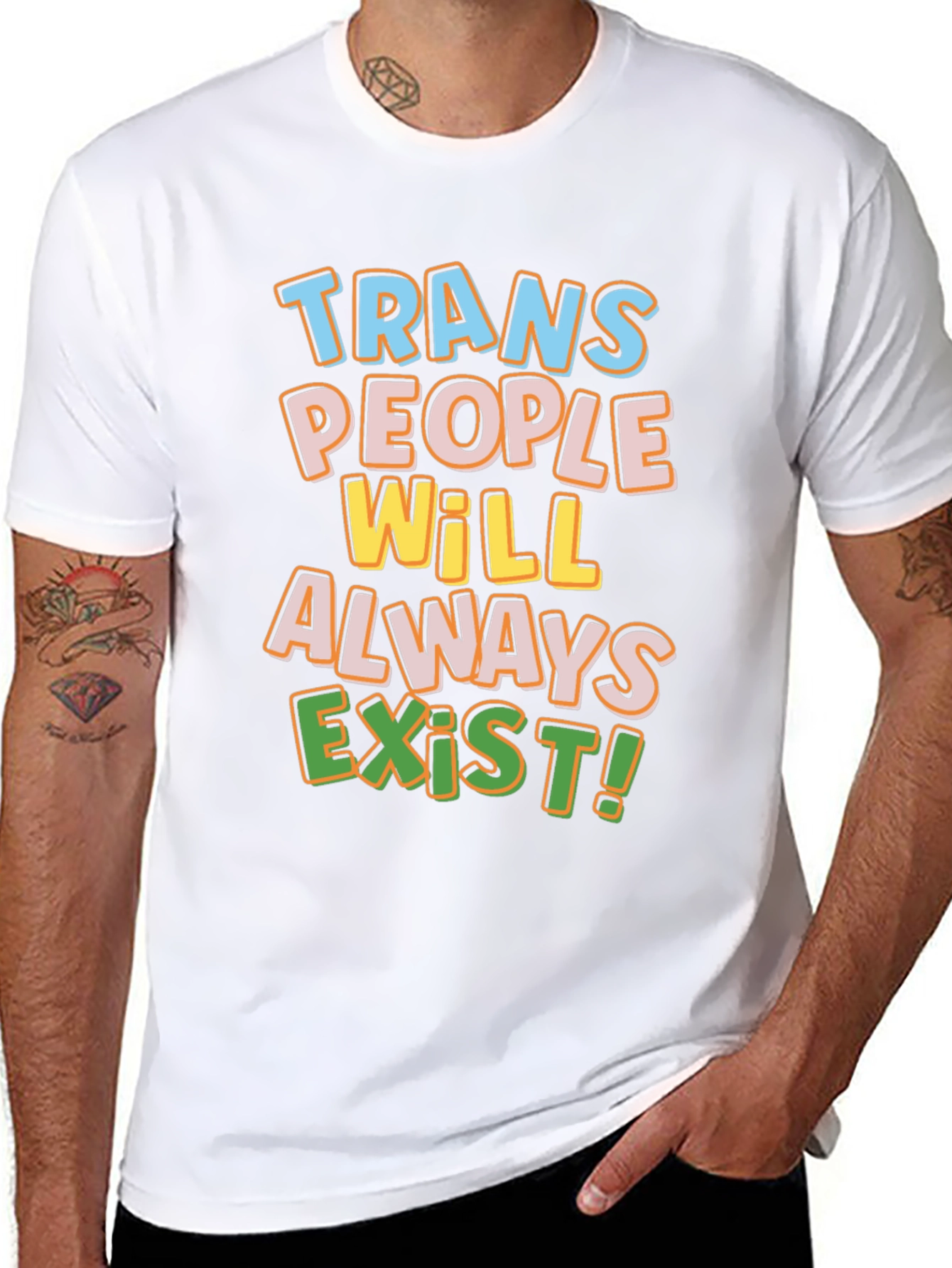 Trans People Will Always Exist T-Shirt