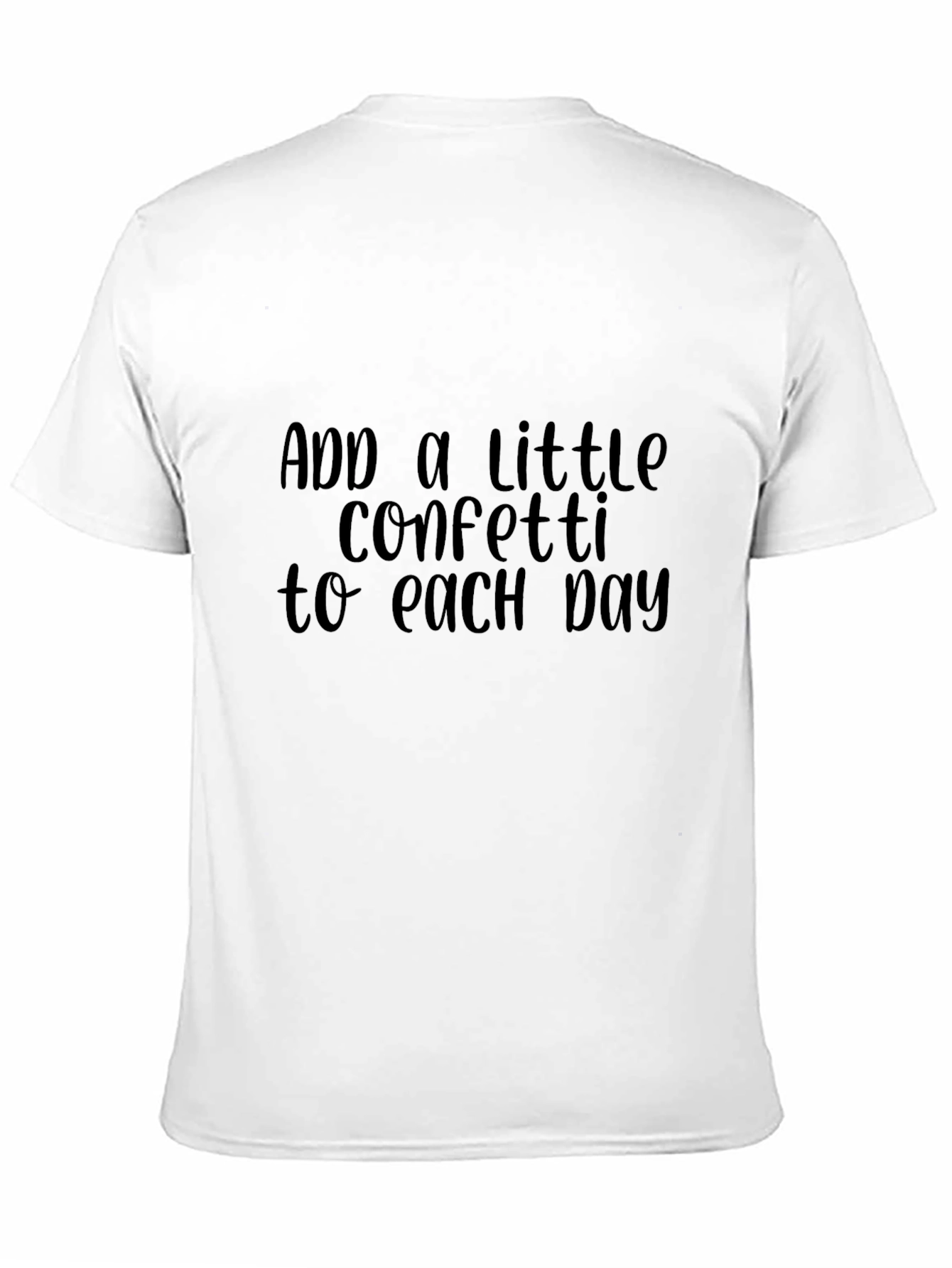 Confetti Day T-Shirt - Positive Vibes Tee