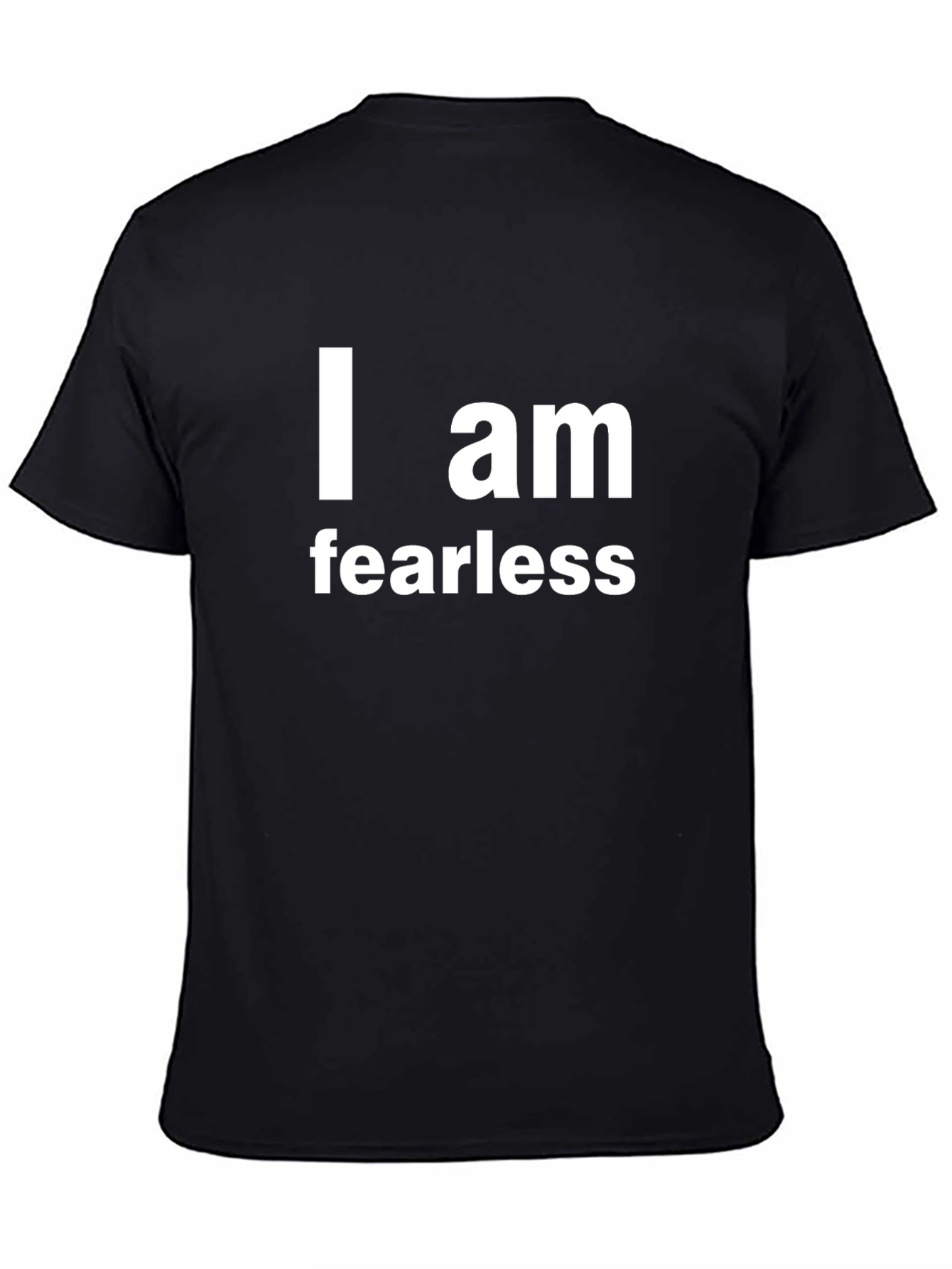I am Fearless Black T-Shirt