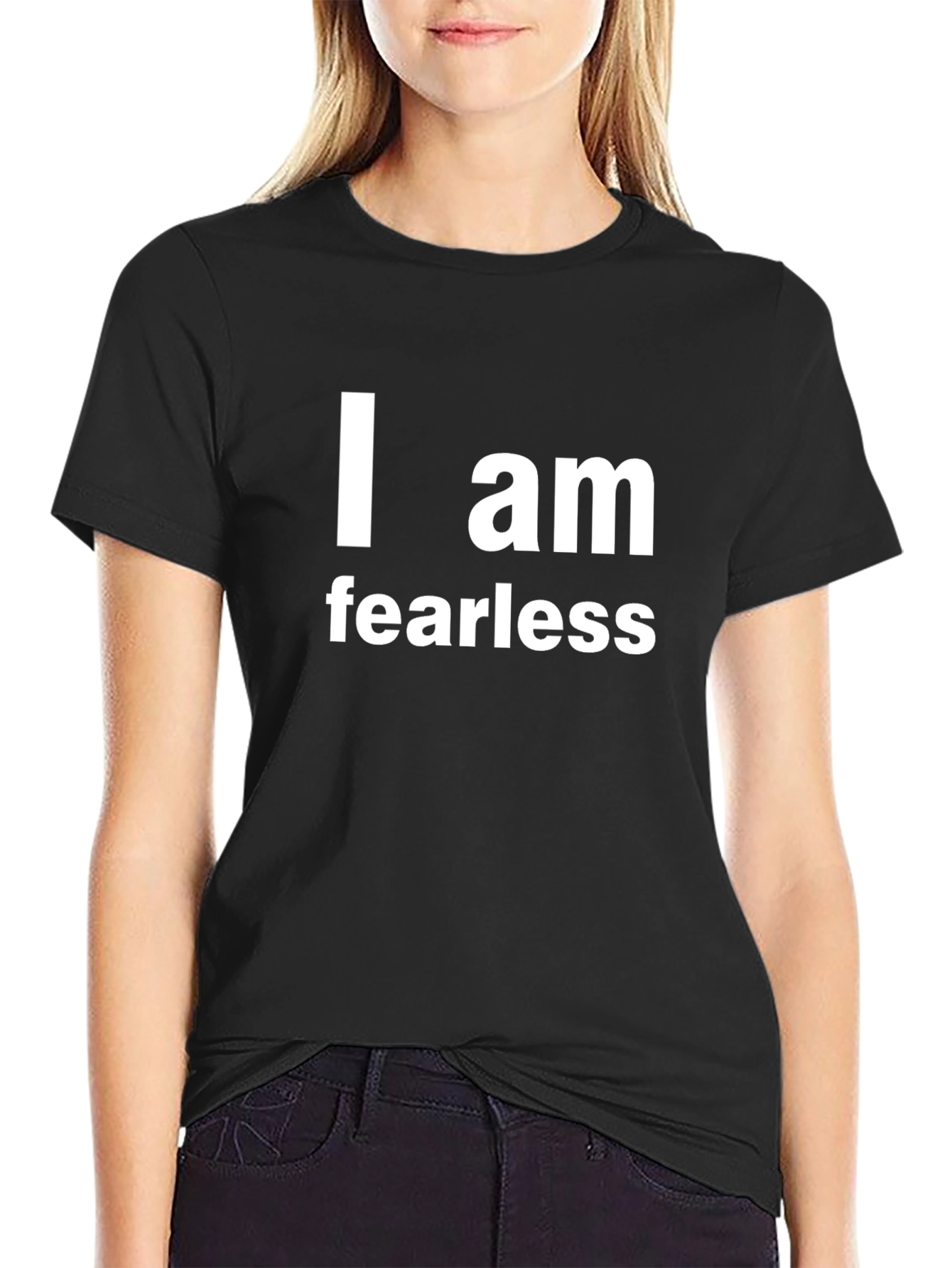 I am Fearless Black T-Shirt