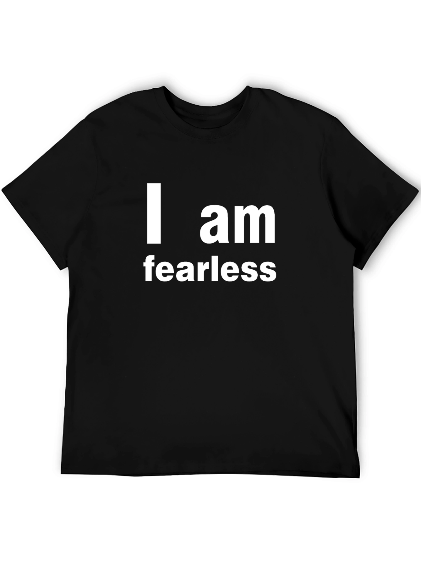 I am Fearless Black T-Shirt
