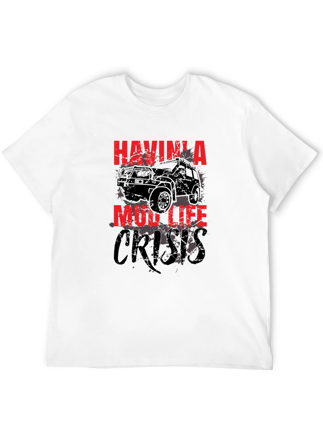 Mud Life Crisis Black T-Shirt for Off-Road Enthusiasts