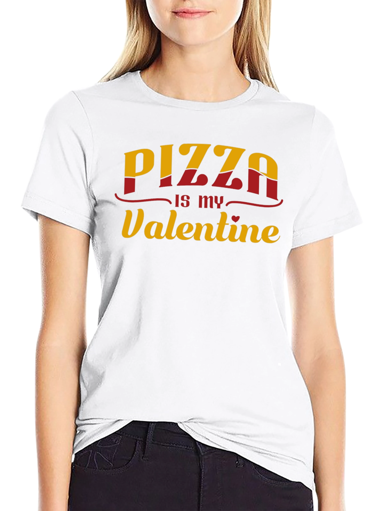 Pizza is my Valentine - Graphic T-Shirt