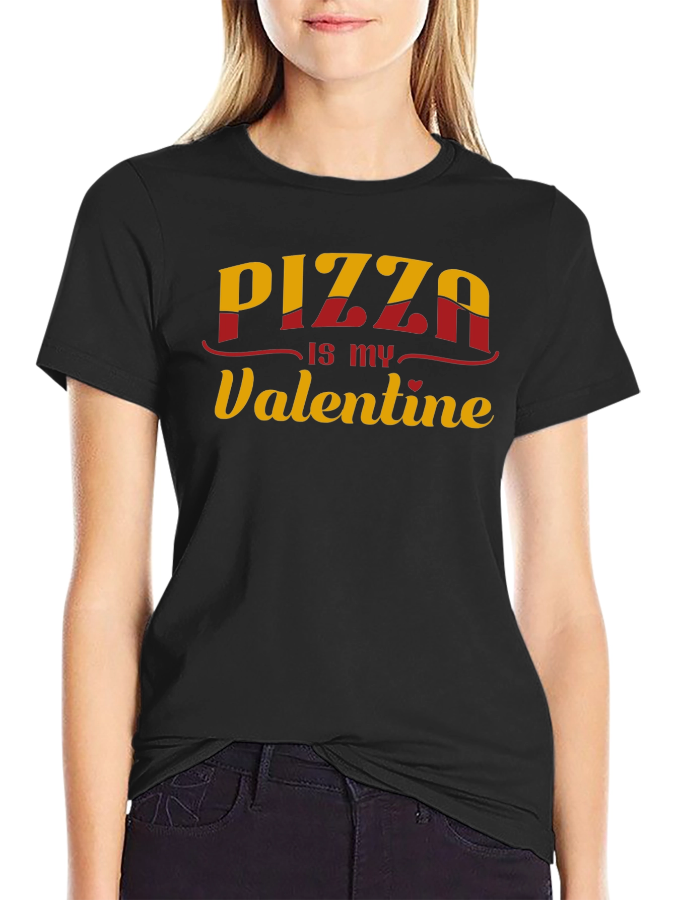 Pizza is my Valentine - Graphic T-Shirt