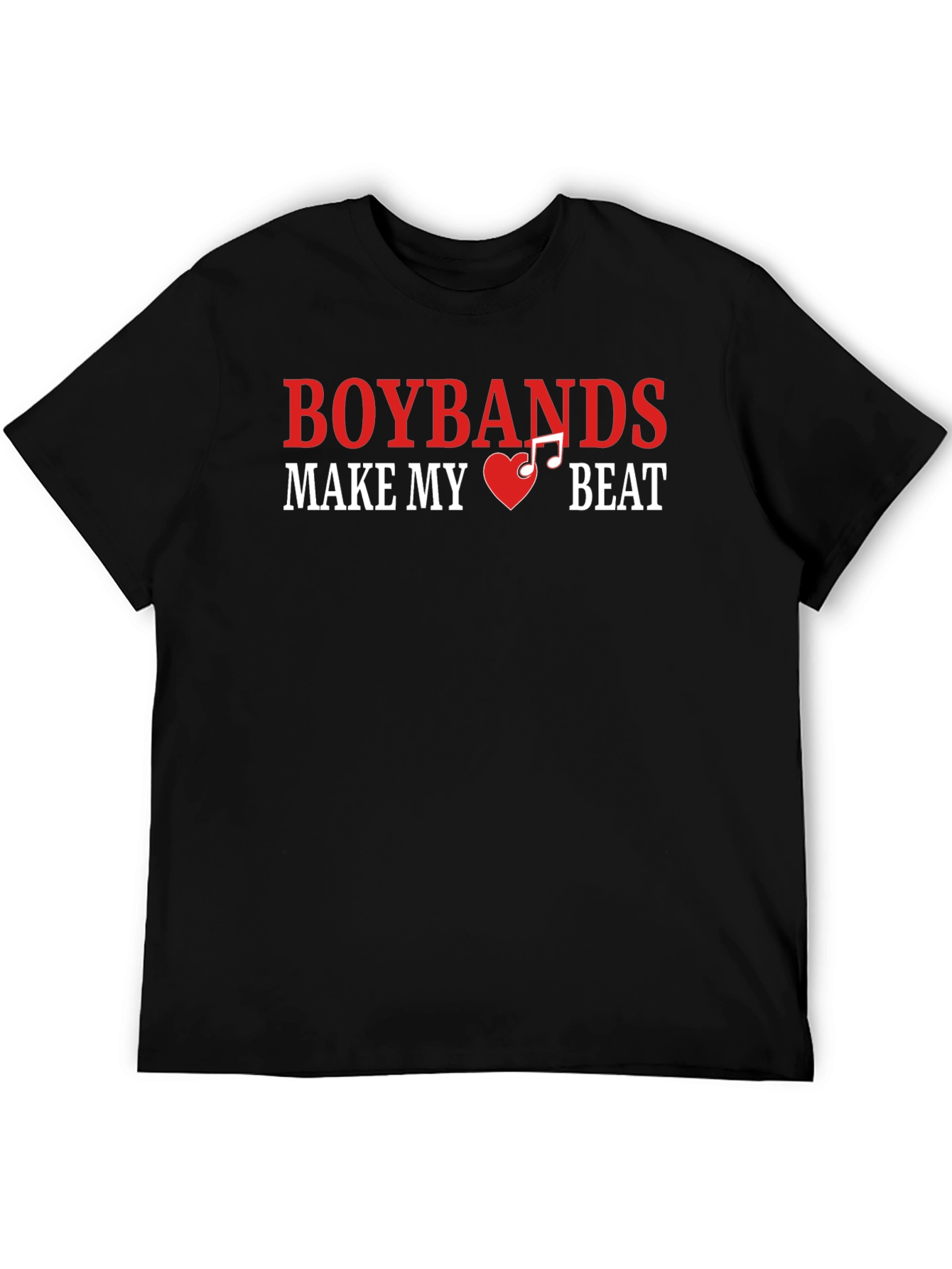 Boybands Make My Heart Beat Black T-Shirt
