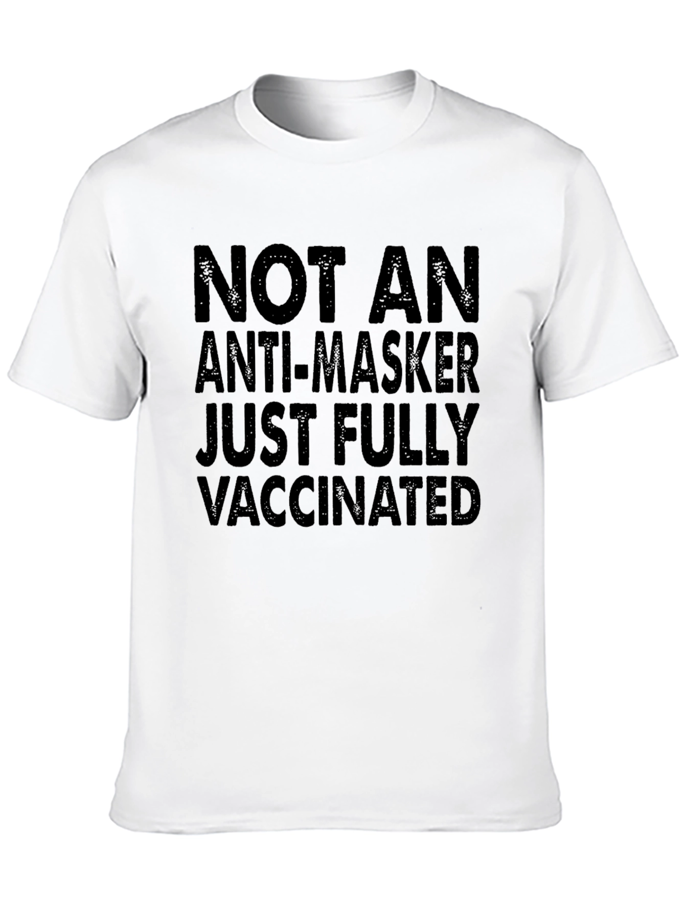 Not An Anti-Masker Fully Vaccinated Graphic Tee