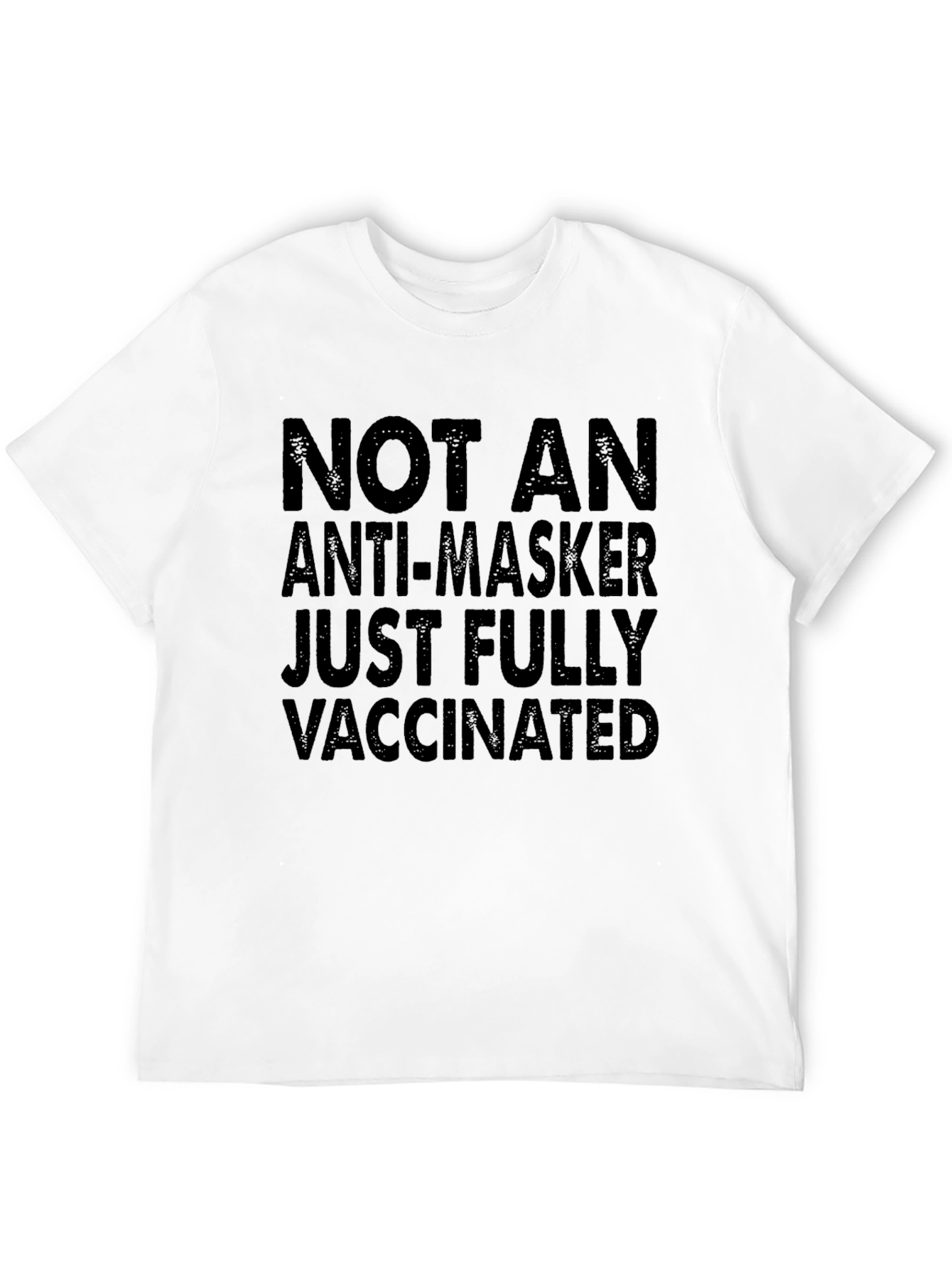 Not An Anti-Masker Fully Vaccinated Graphic Tee