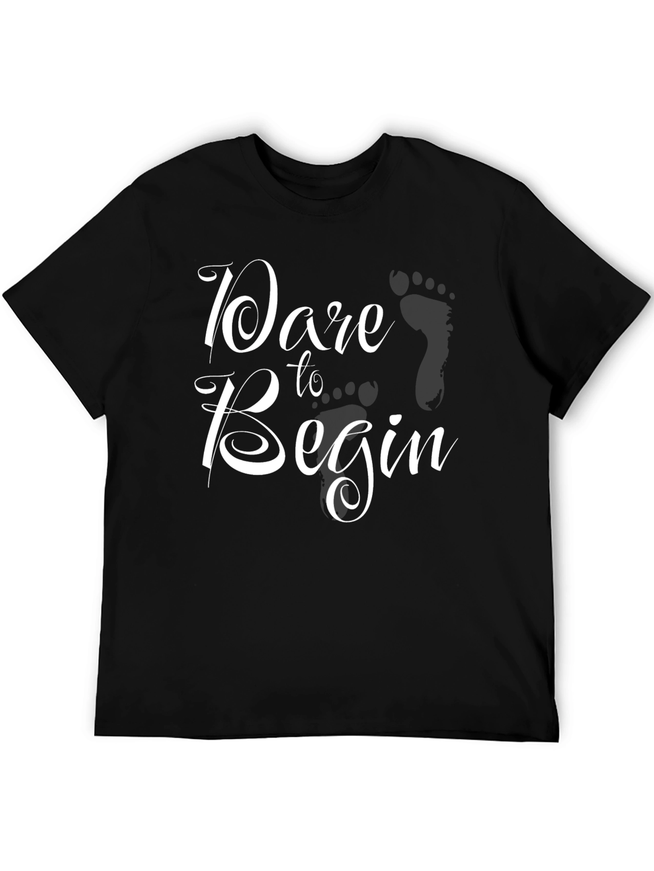 Dare to Begin Graphic T-Shirt