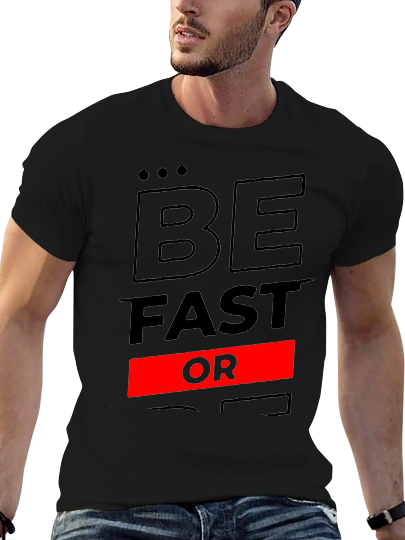 Be Fast Or Be Last Black Graphic Tee
