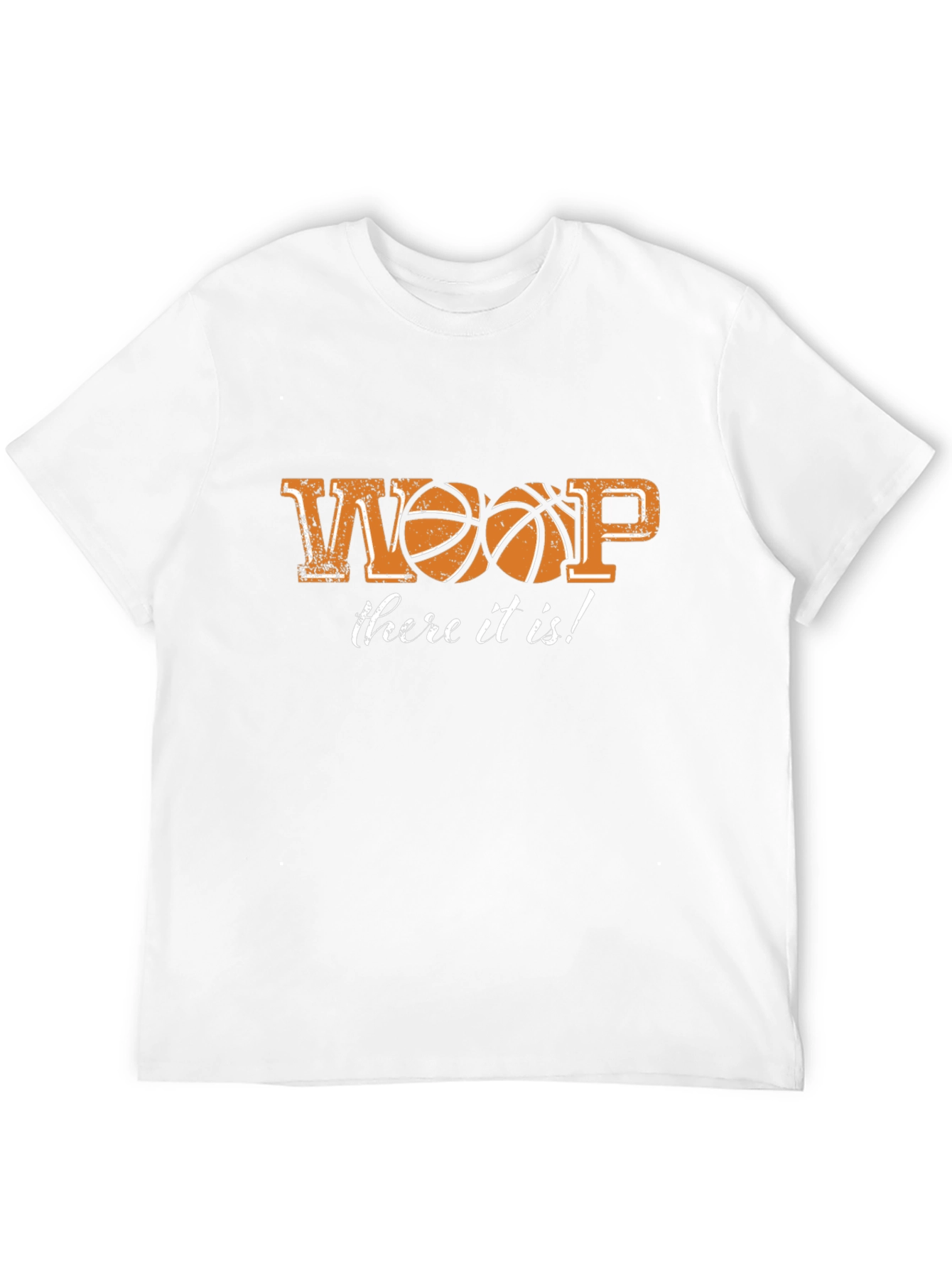 Basketball Whoop There It Is! Graphic T-Shirt