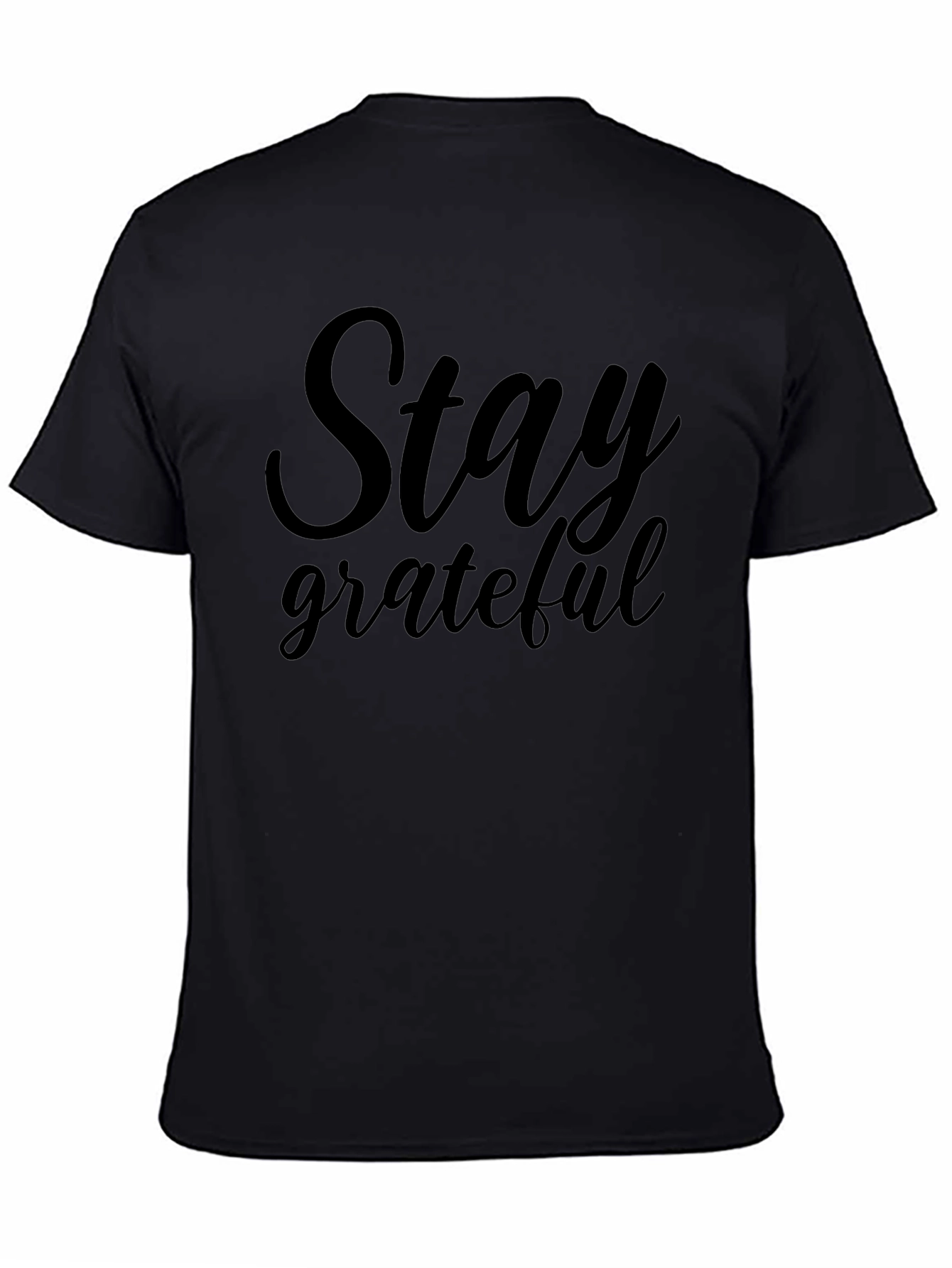 Stay Grateful Graphic Tee - Black Casual Shirt