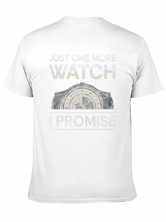 Just One More Watch Graphic T-Shirt - Watch Lover Tee