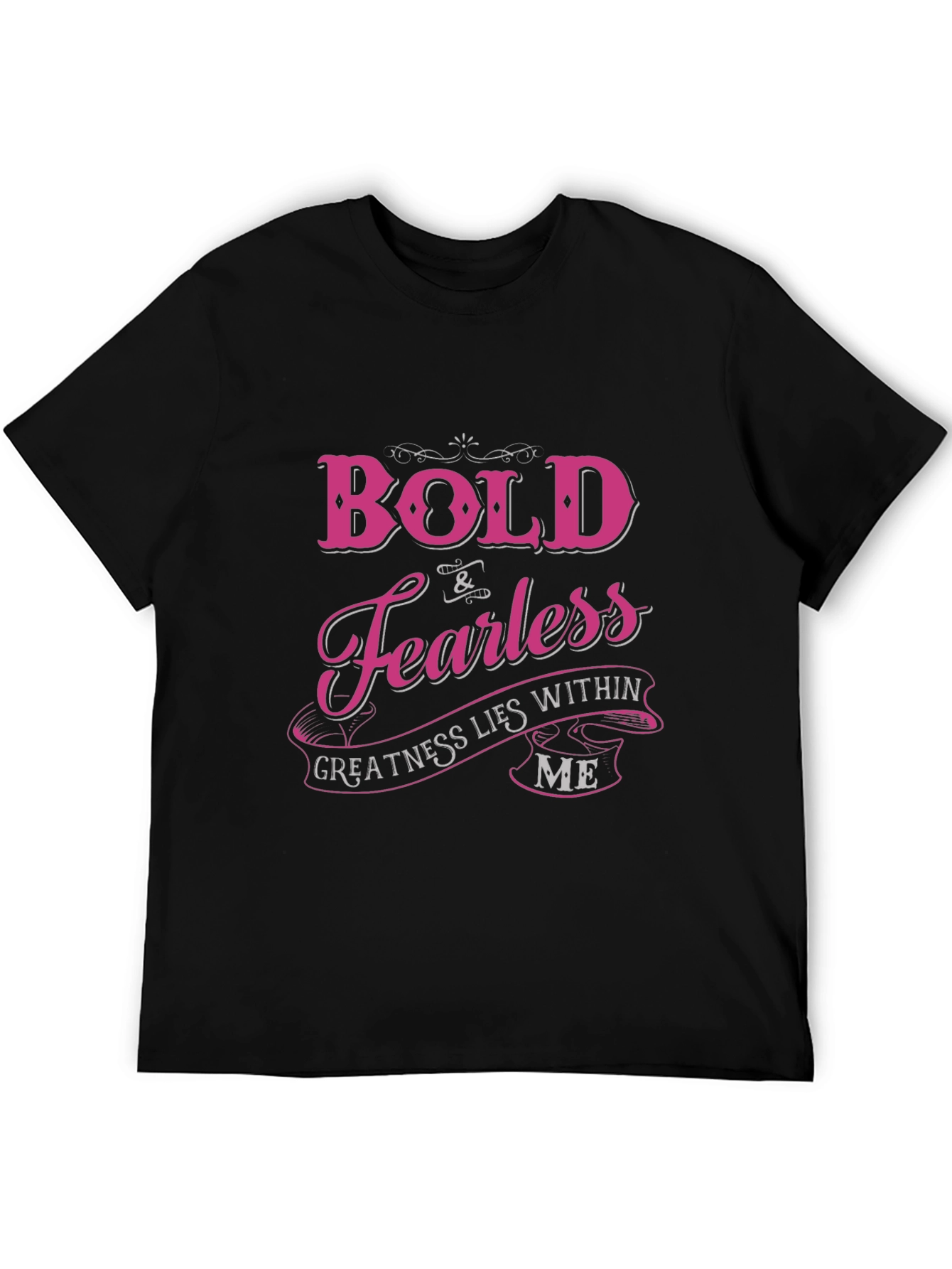 Bold & Fearless Graphic T-Shirt - Motivational Tee