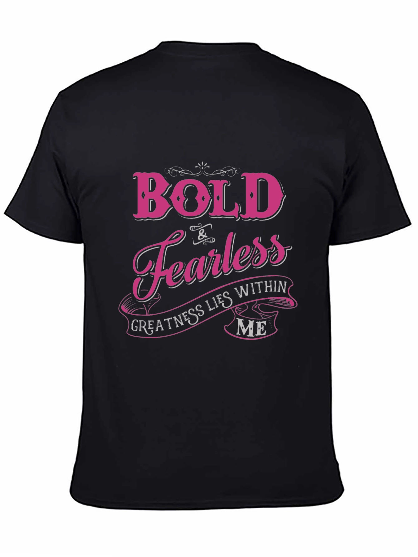 Bold & Fearless Graphic T-Shirt - Motivational Tee