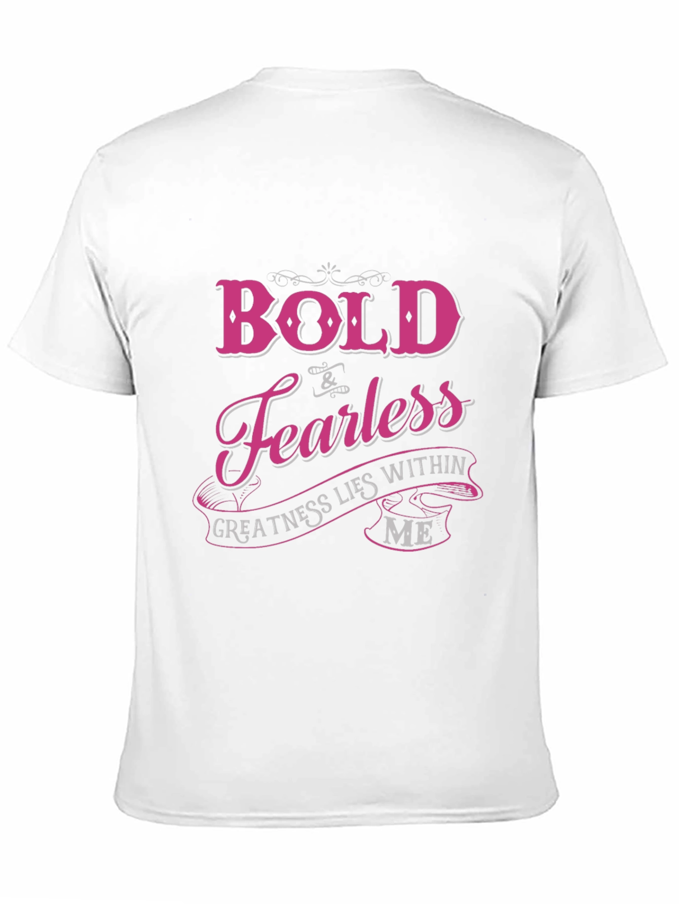 Bold & Fearless Graphic T-Shirt - Motivational Tee