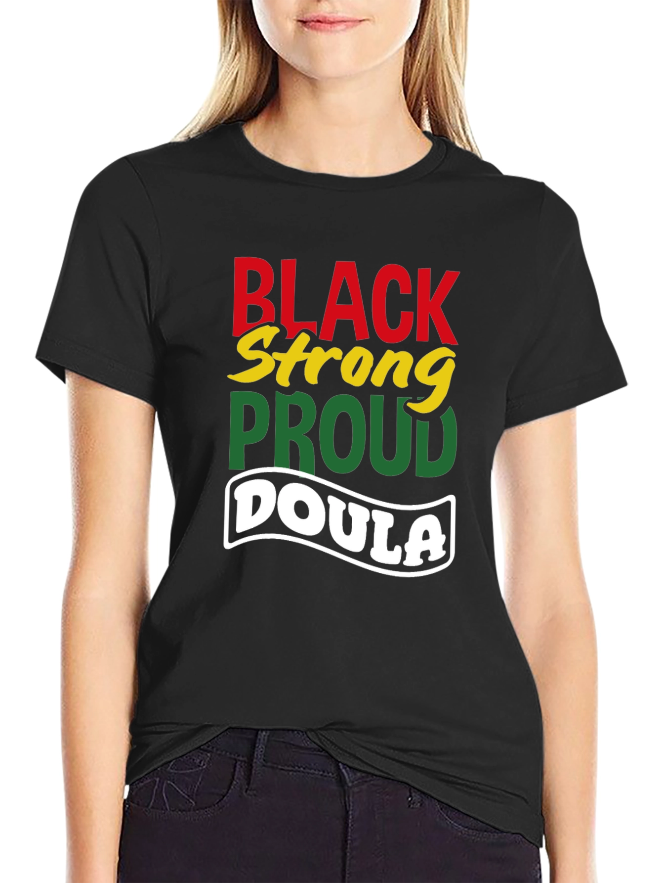 Black Strong Proud Doula T-Shirt