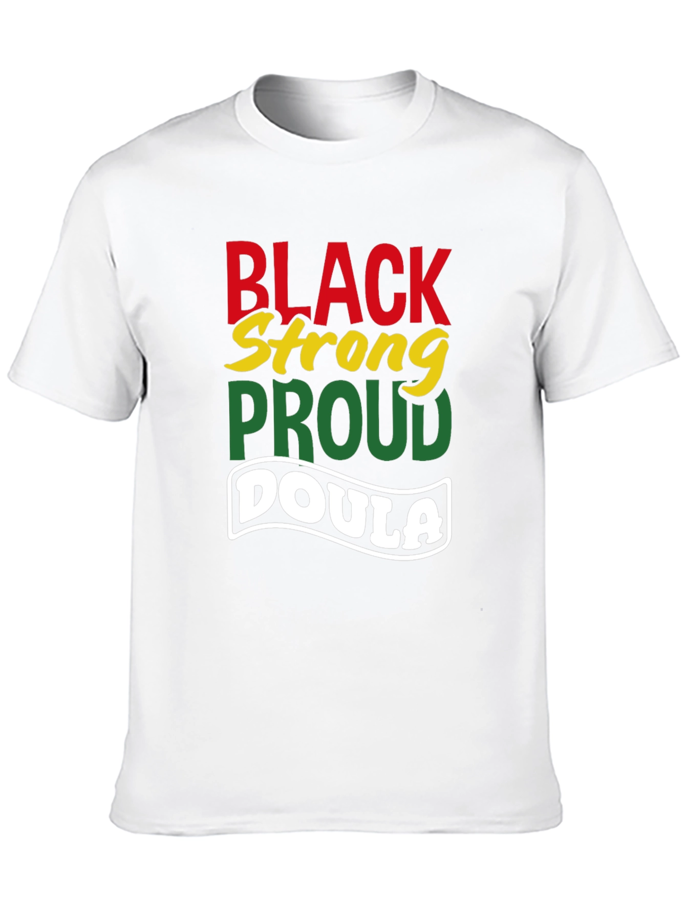 Black Strong Proud Doula T-Shirt