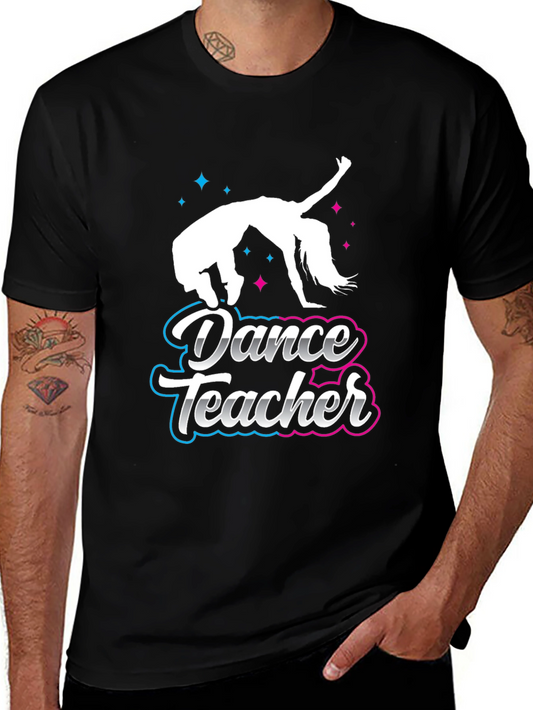 Dance Teacher T-Shirt - Stylish Gift for Instructors