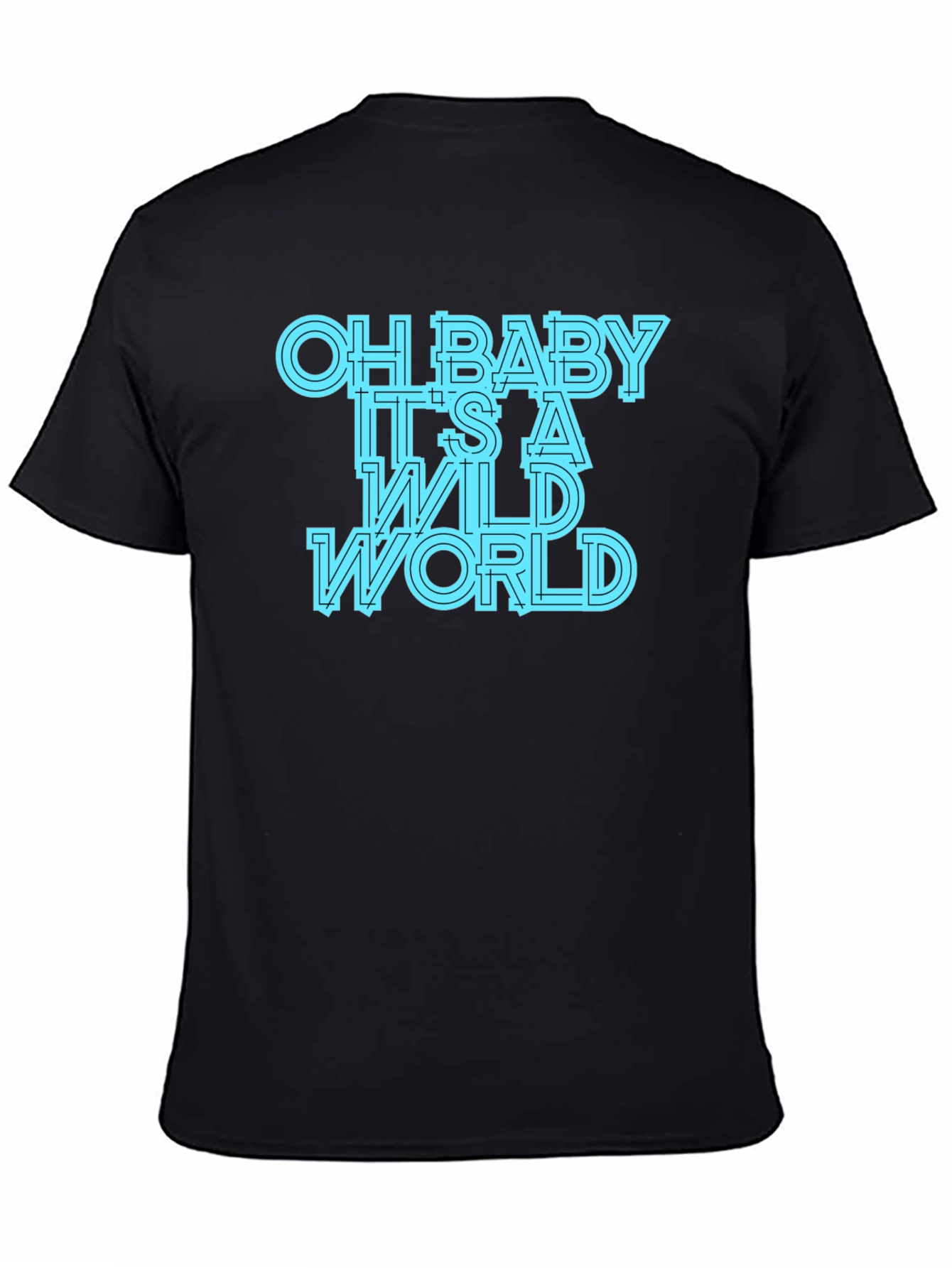 Oh Baby Its A Wild World Graphic Tee