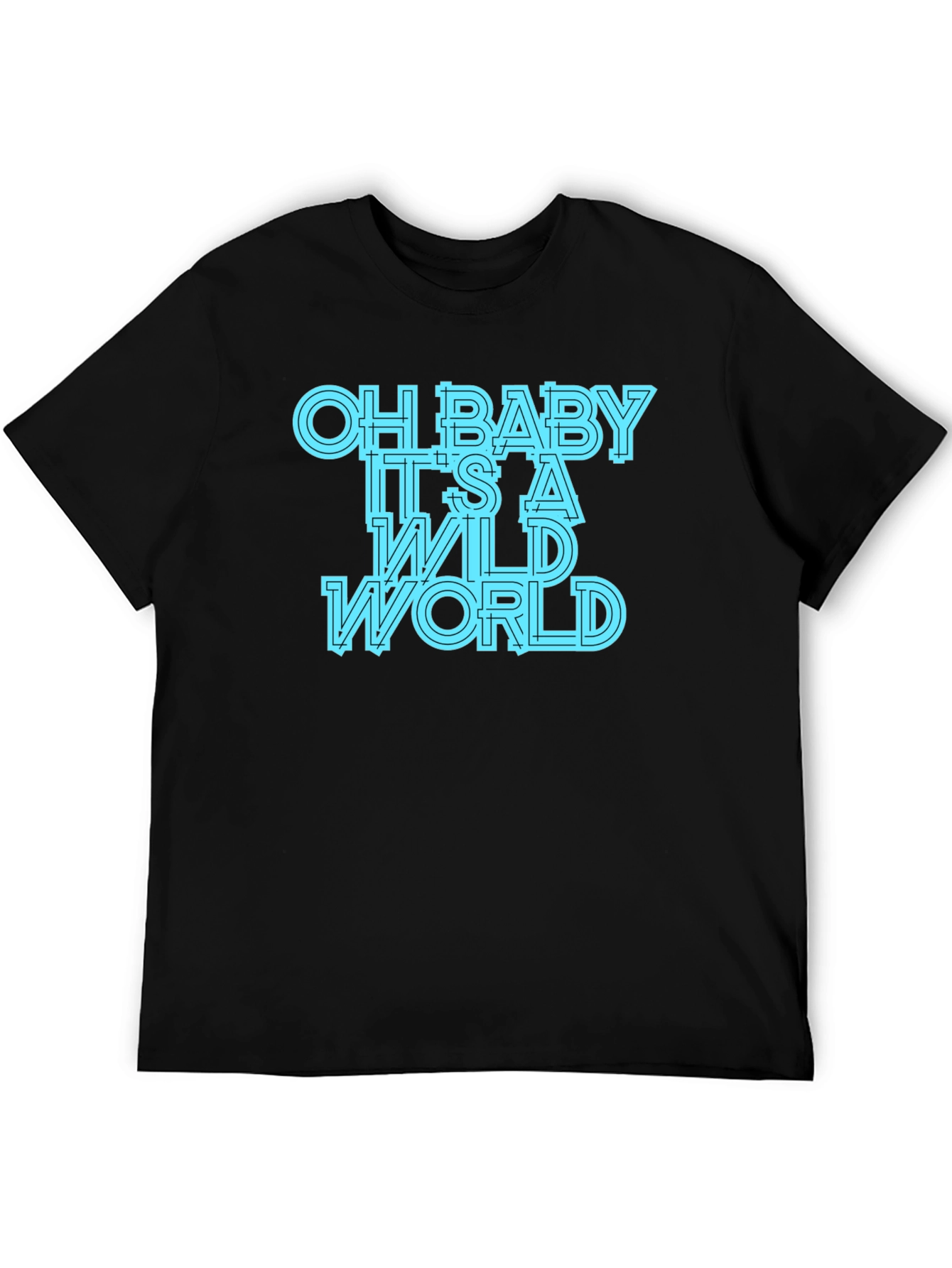 Oh Baby Its A Wild World Graphic Tee