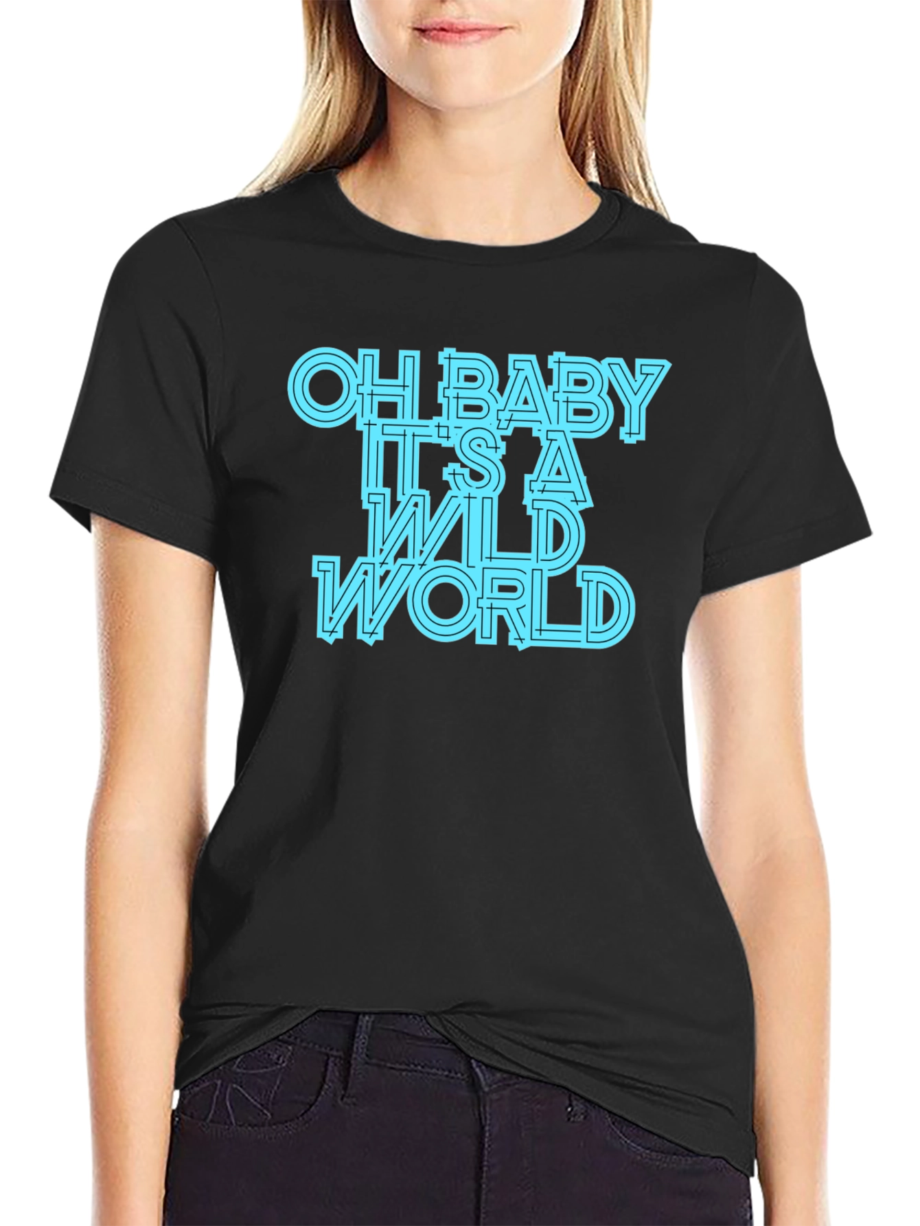 Oh Baby Its A Wild World Graphic Tee