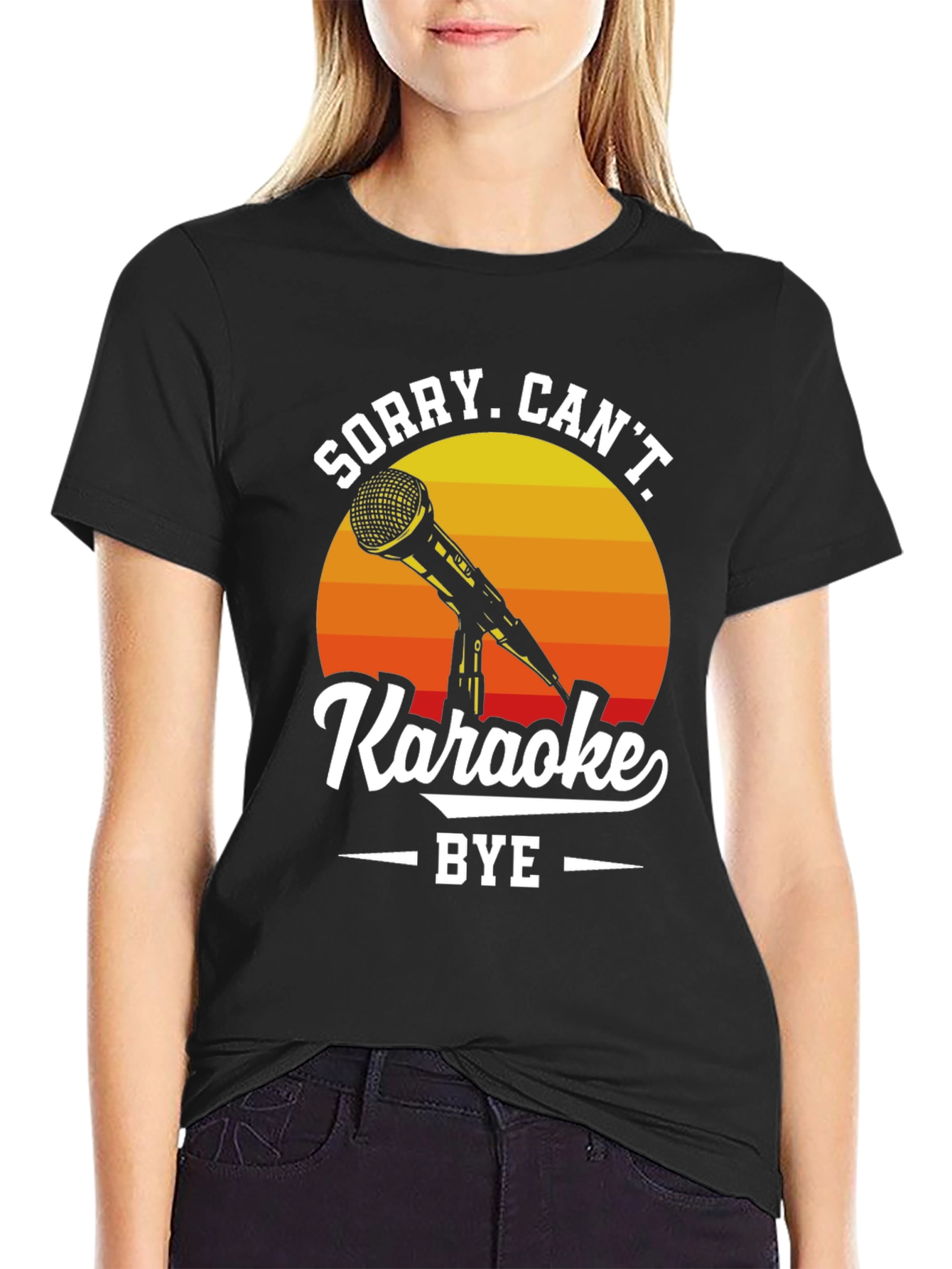 Sorry Cant Karaoke T-Shirt