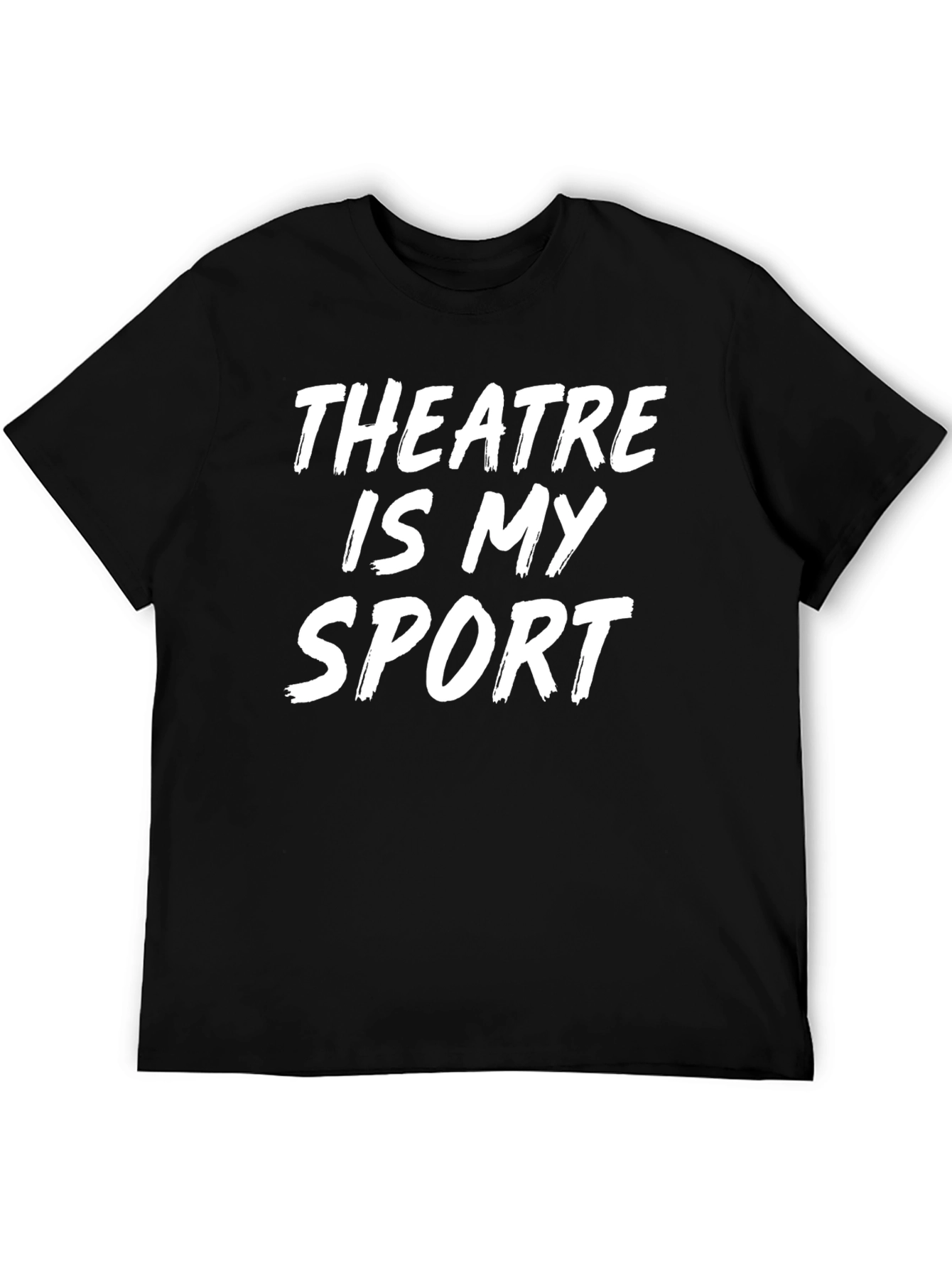 Theatre Is My Sport T-Shirt
