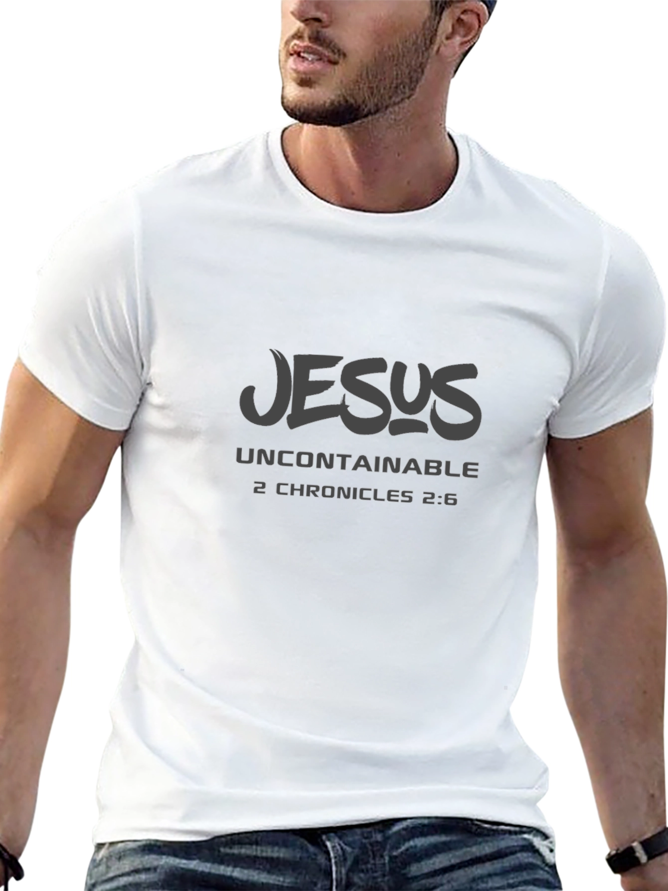 Jesus Uncontainable T-Shirt | 2 Chronicles 2:6