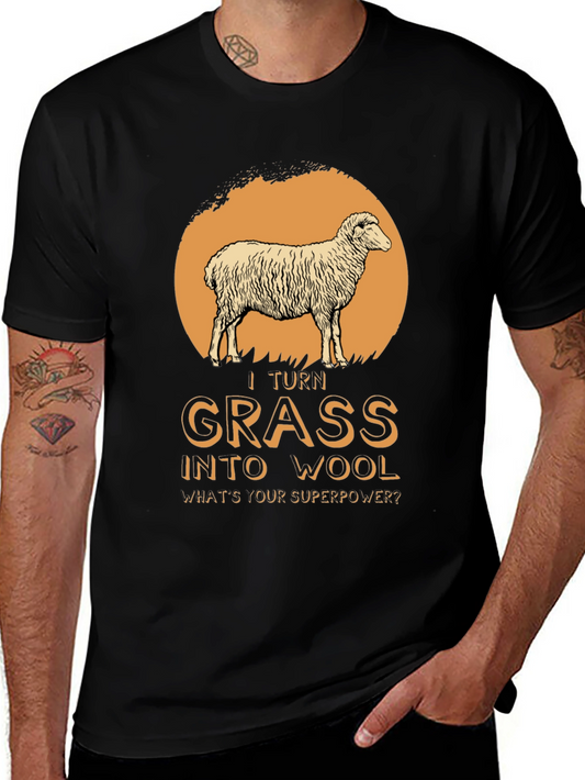 I Turn Grass Into Wool T-Shirt