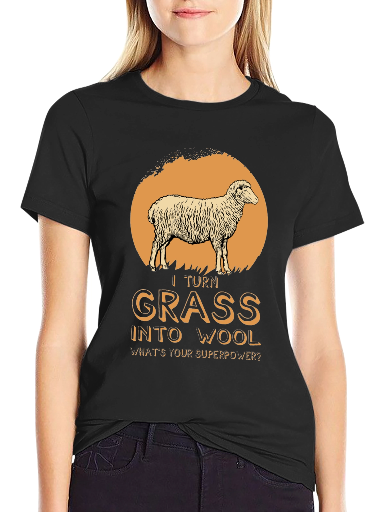 I Turn Grass Into Wool T-Shirt