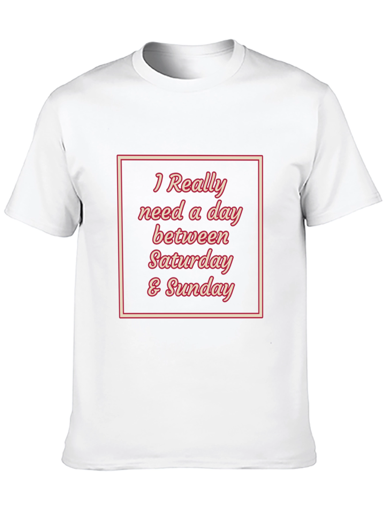 Weekend Mood T-Shirt - Need a Day Off!