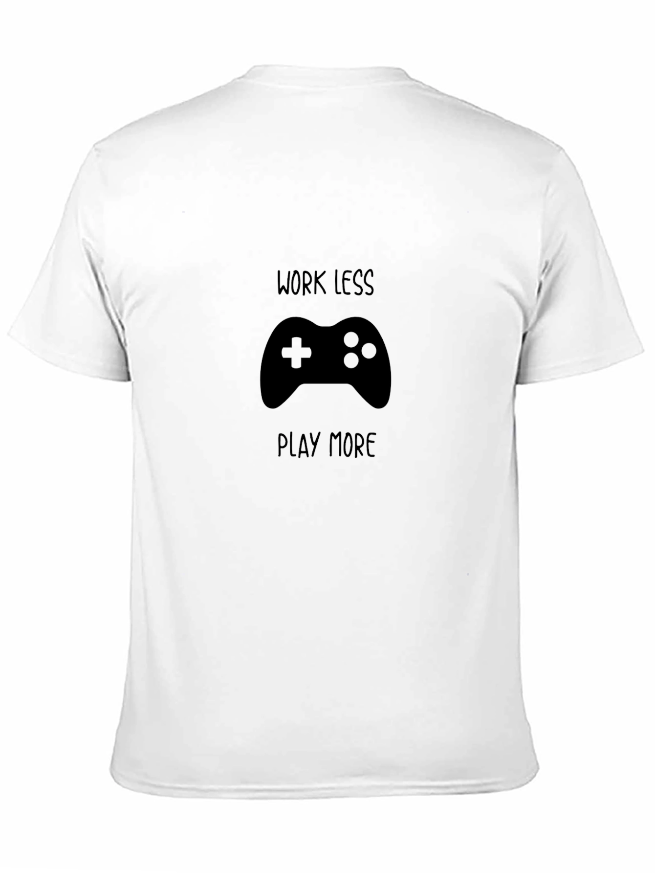 Work Less Play More Gaming T-Shirt