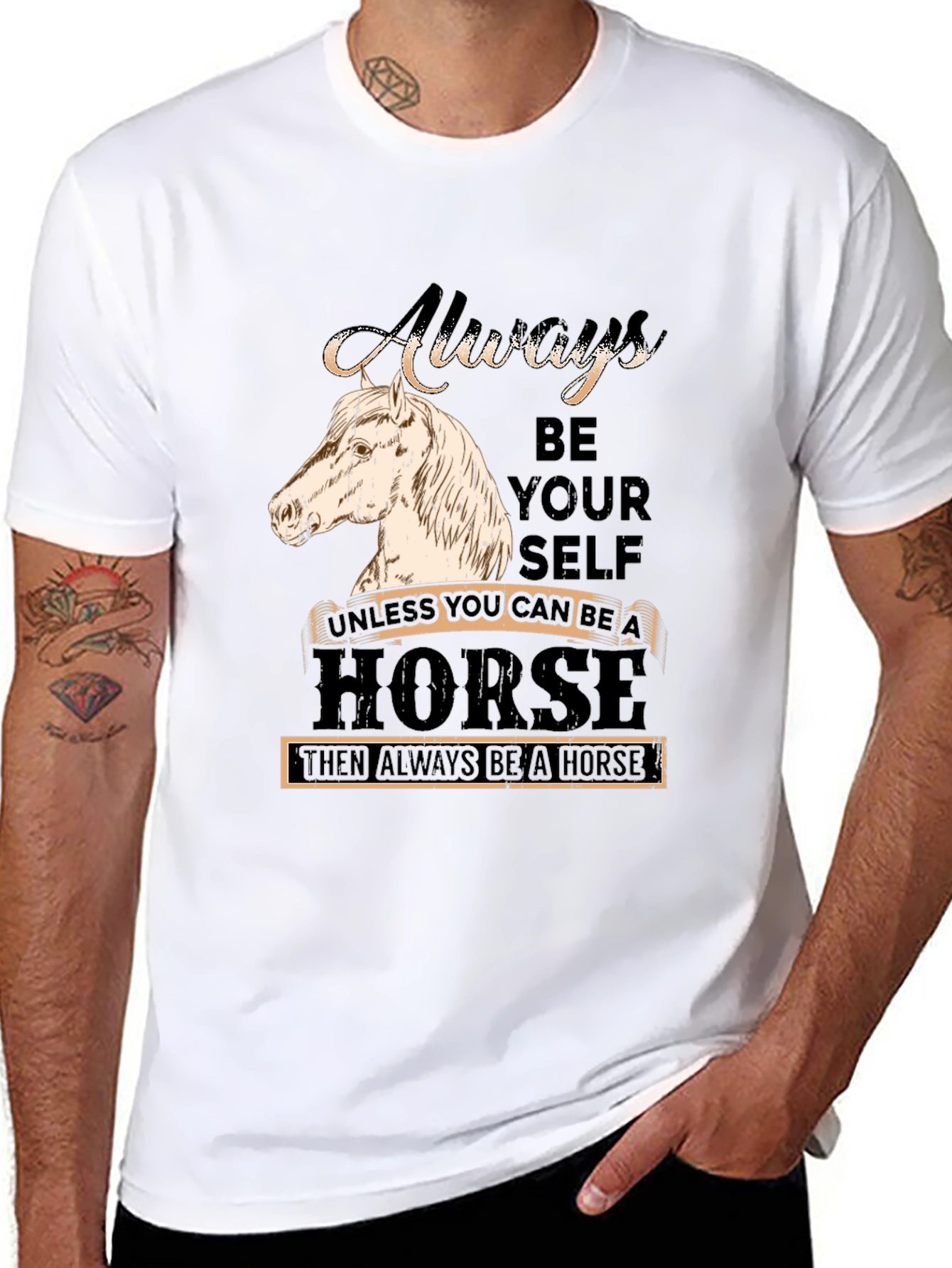 Always Be Yourself Horse Graphic T-Shirt