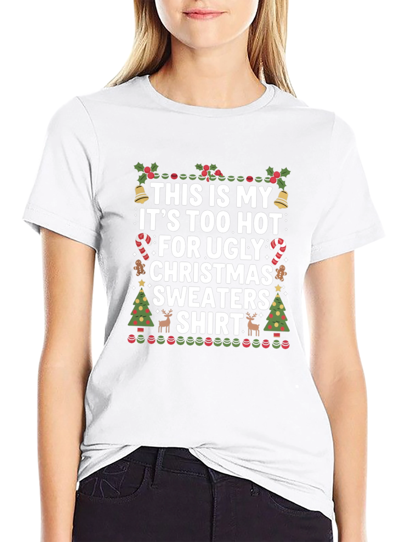 Funny Christmas T-Shirt: Too Hot For Sweaters