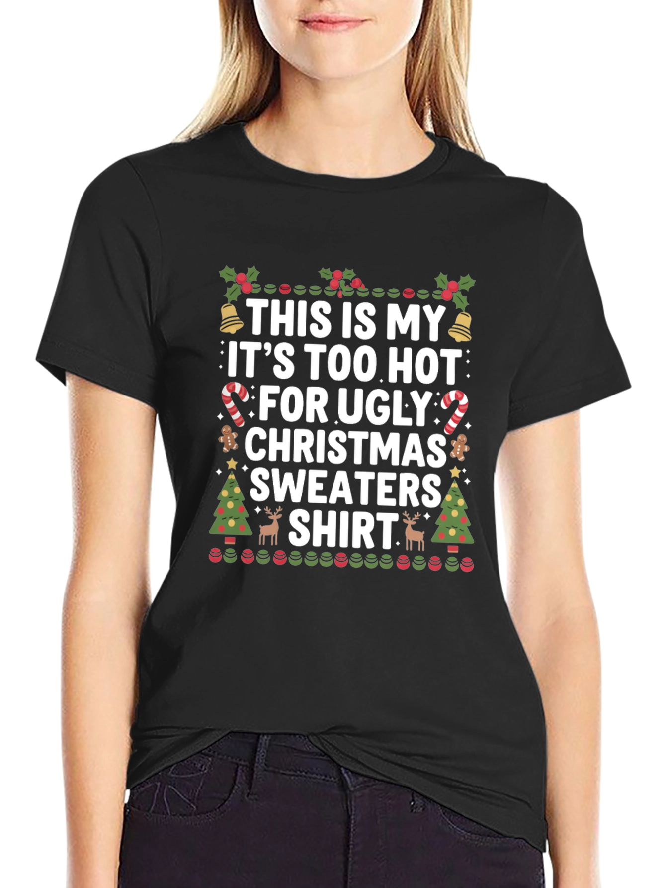 Funny Christmas T-Shirt: Too Hot For Sweaters