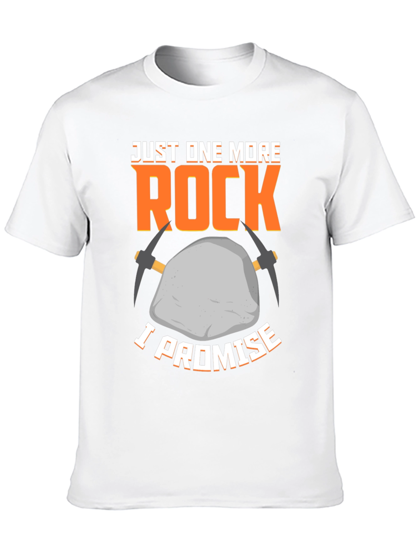 Just One More Rock T-Shirt - Geology Lover