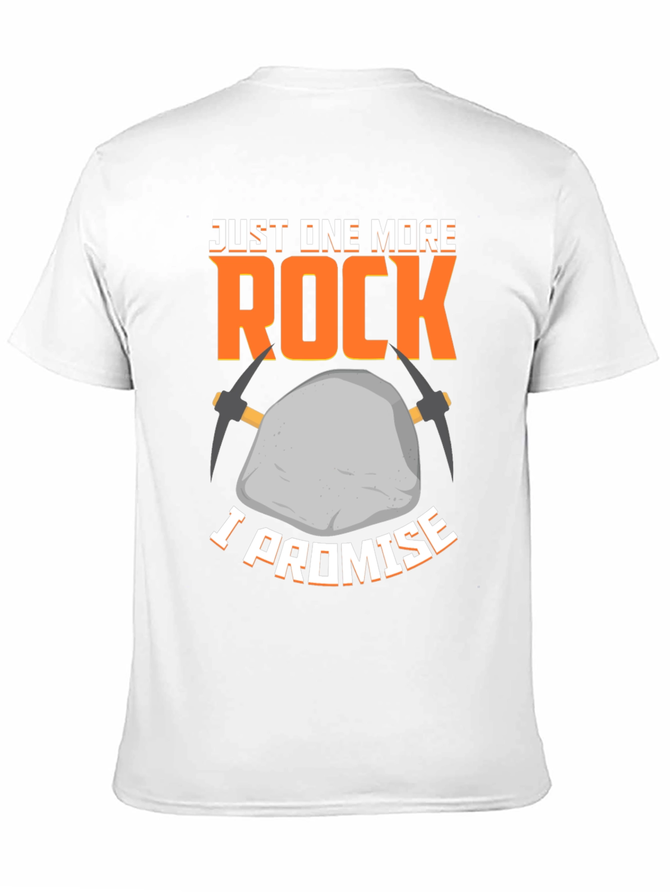 Just One More Rock T-Shirt - Geology Lover