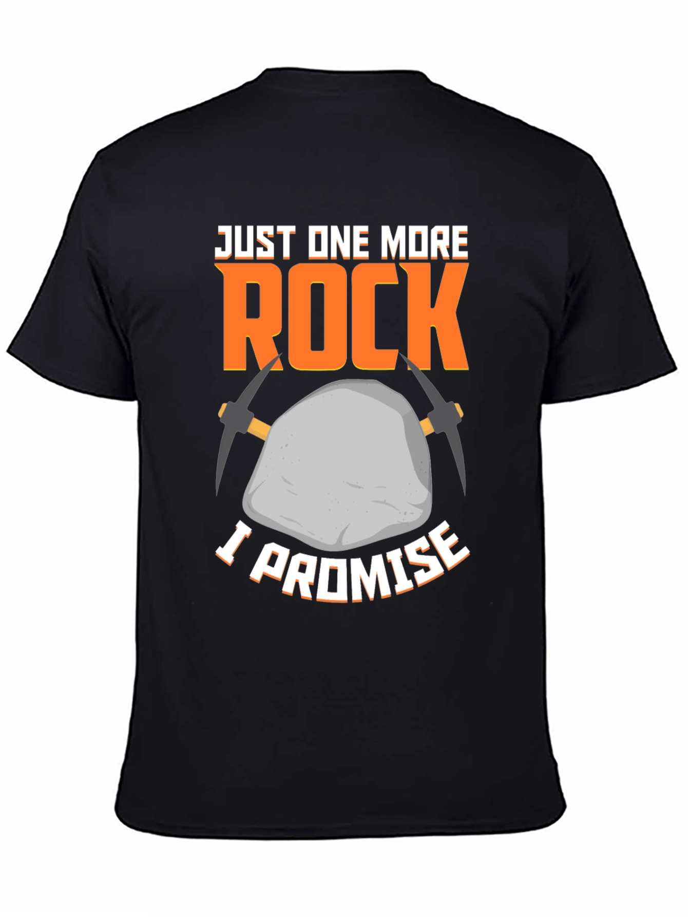 Just One More Rock T-Shirt - Geology Lover