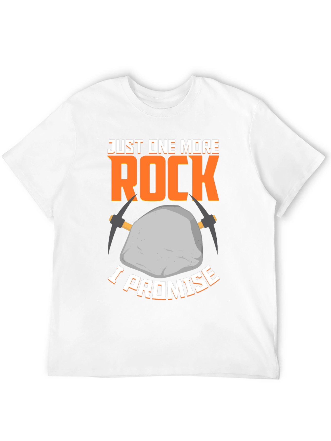 Just One More Rock T-Shirt - Geology Lover
