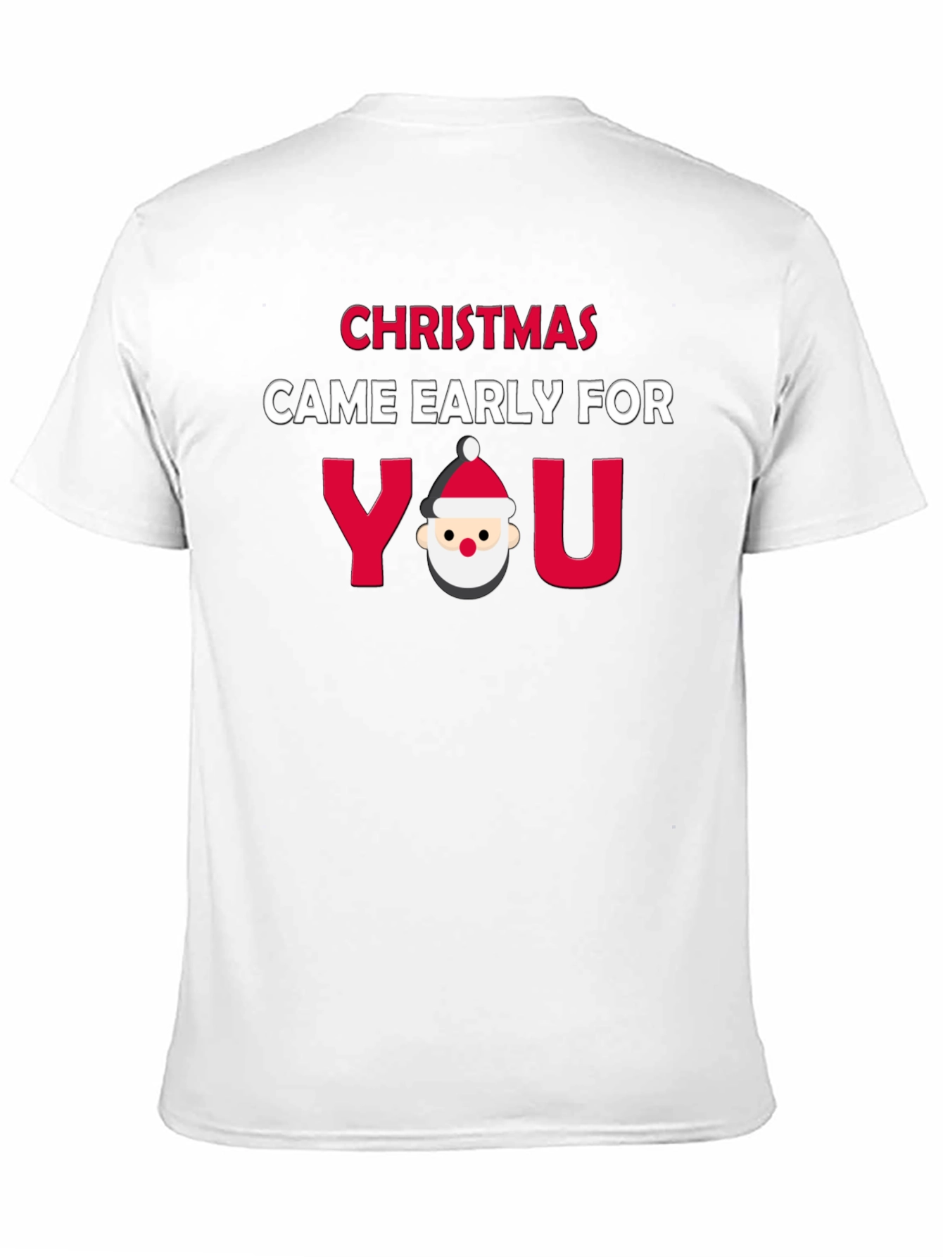 Christmas Came Early Funny Holiday Graphic Tee