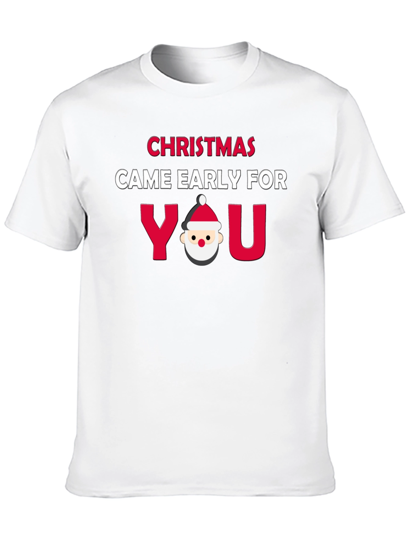 Christmas Came Early Funny Holiday Graphic Tee