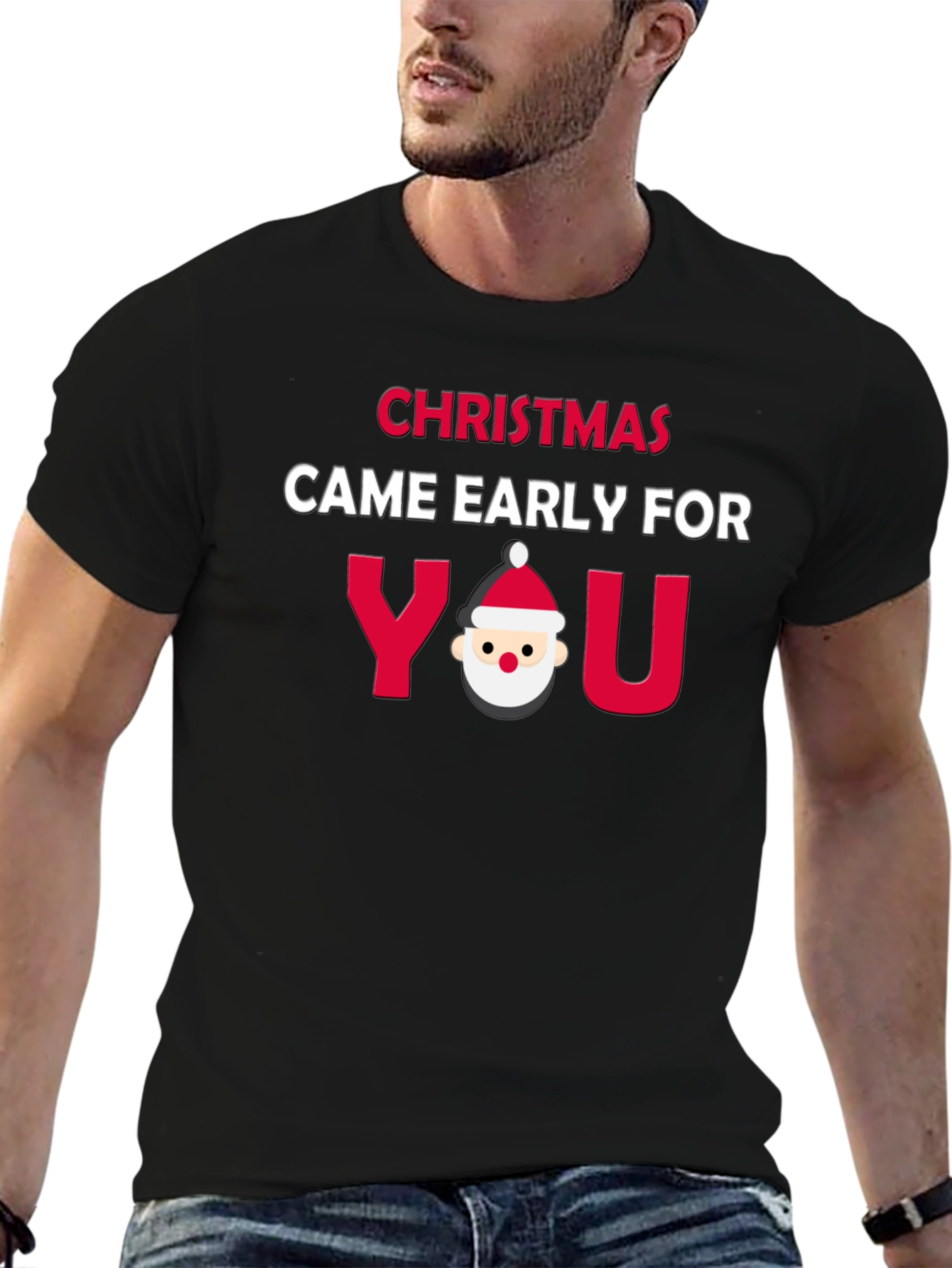Christmas Came Early Funny Holiday Graphic Tee