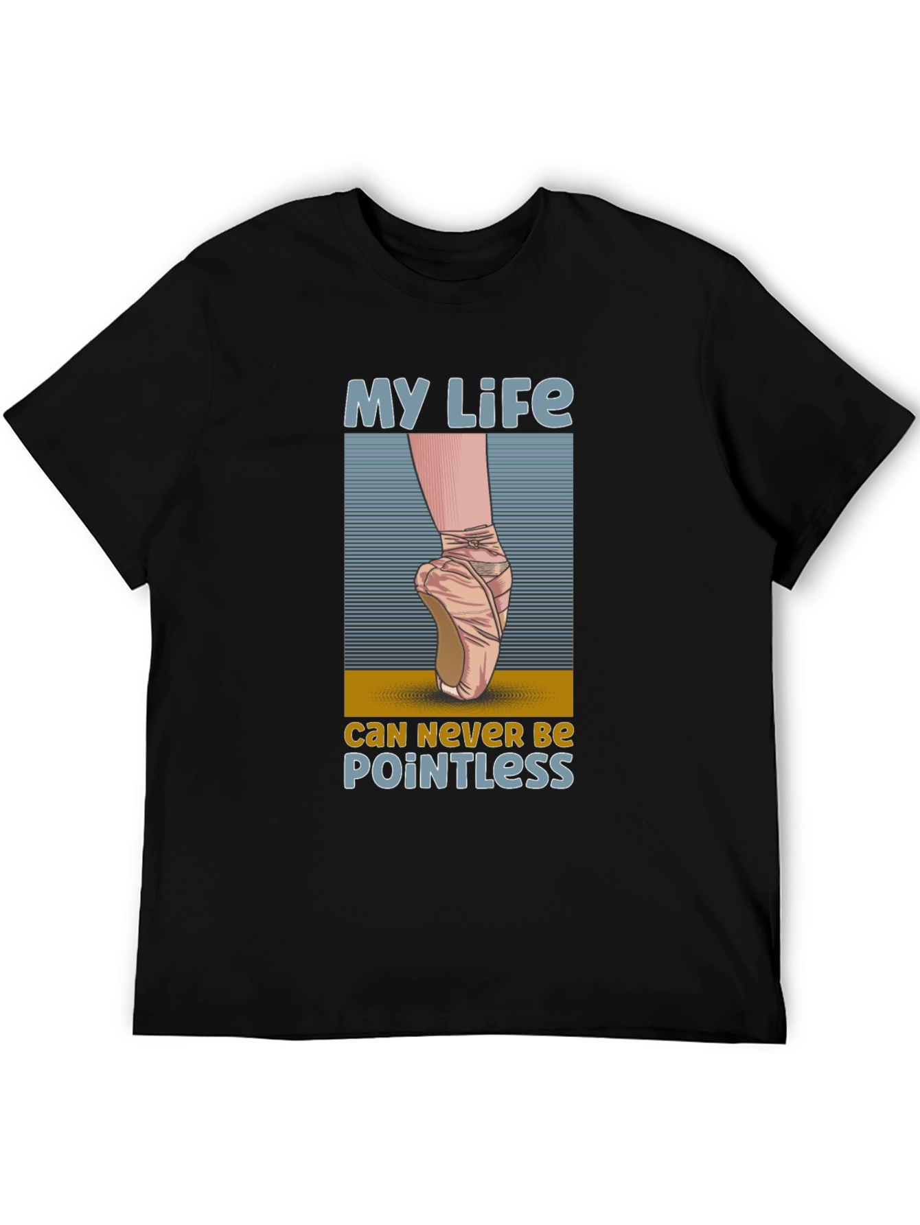 My Life Ballet T-Shirt - Pointless Design