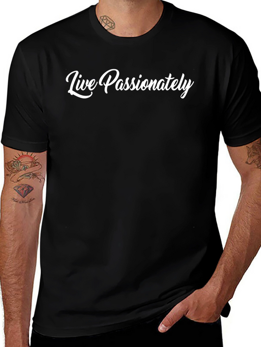 Live Passionately Black Graphic T-Shirt