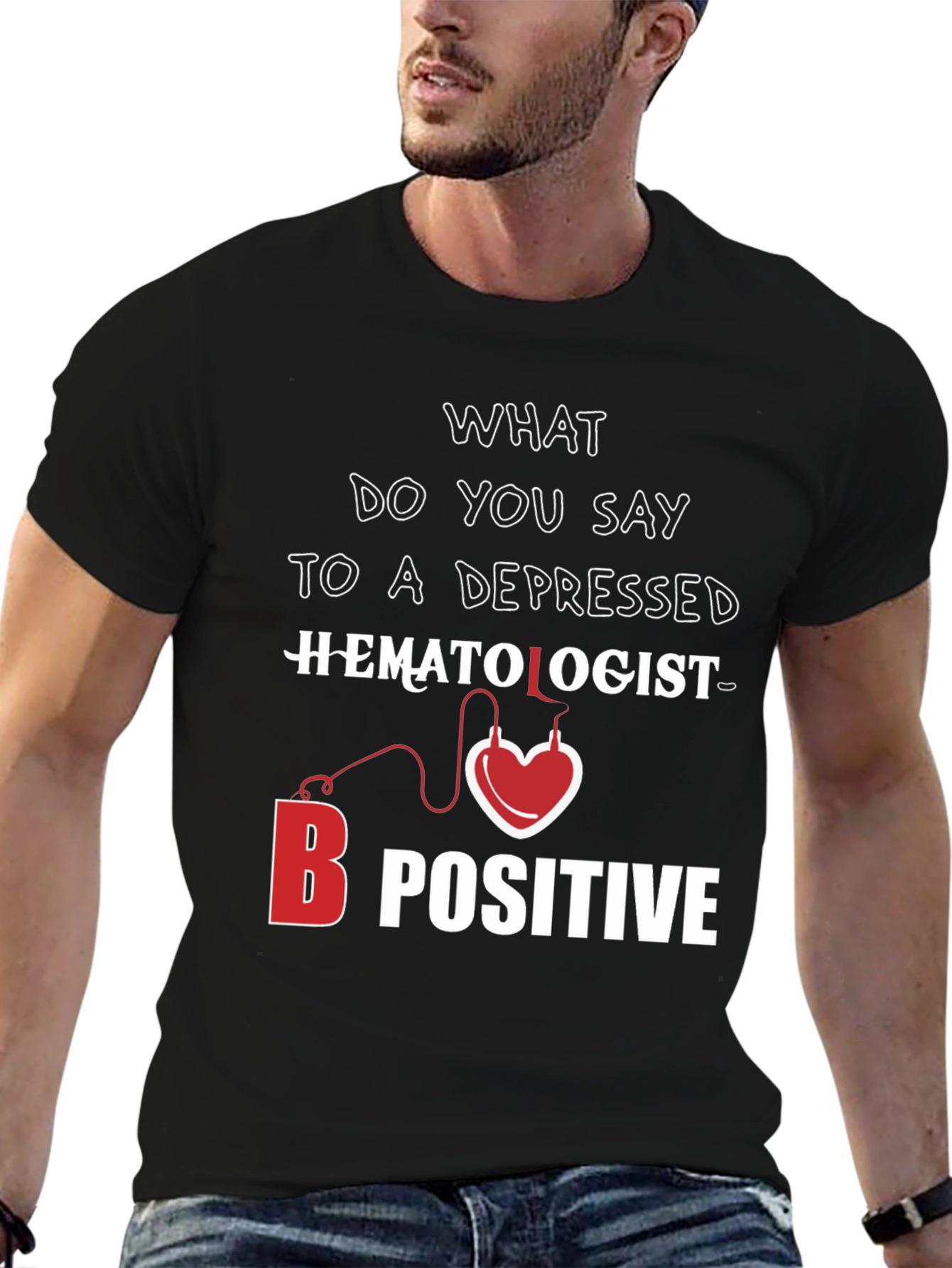 Hematologist B Positive T-Shirt
