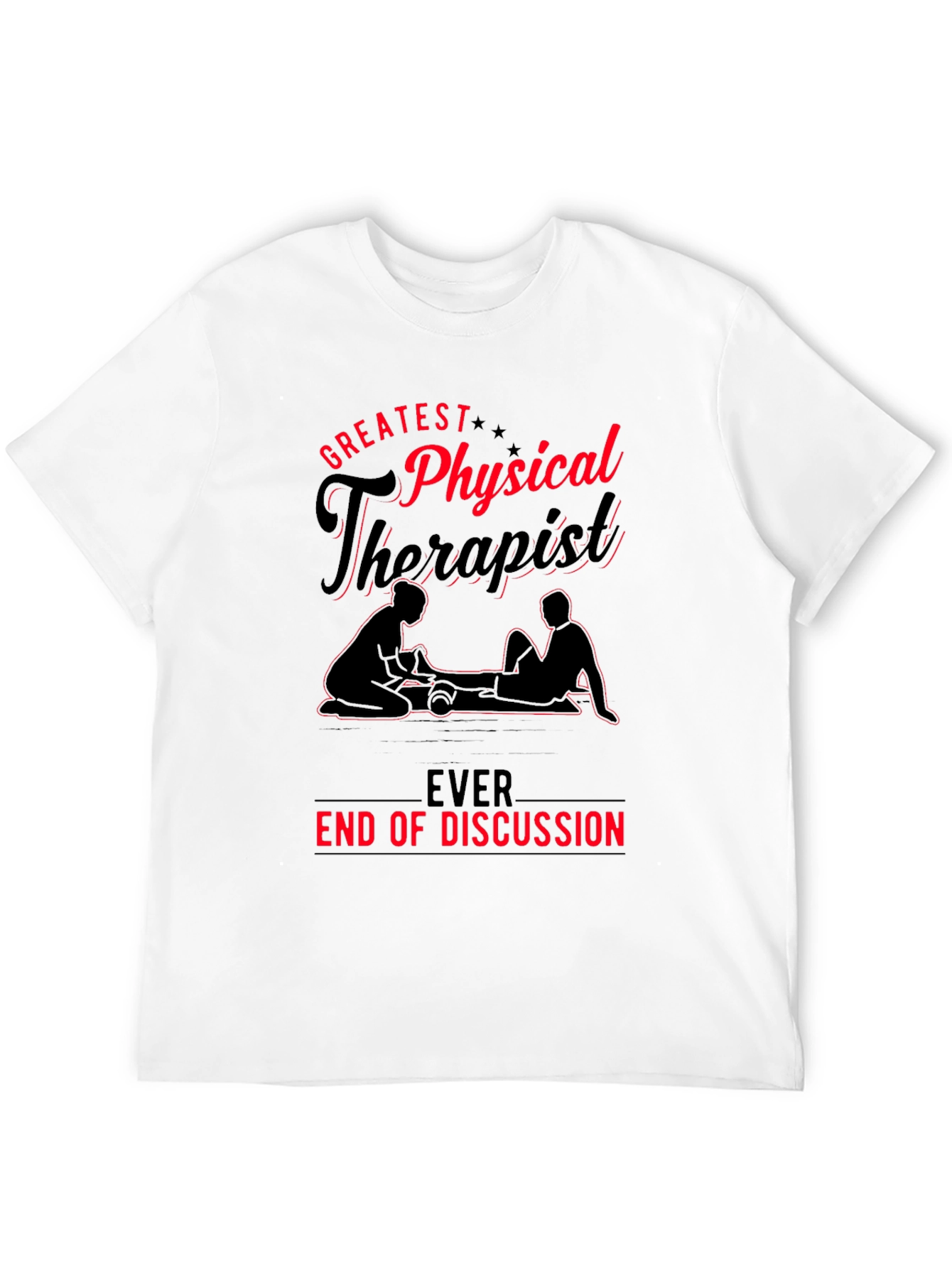 Greatest Physical Therapist T-Shirt