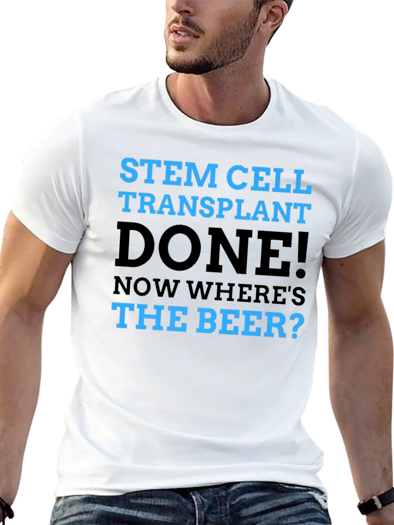 Stem Cell Transplant Done! Novelty Graphic T-Shirt